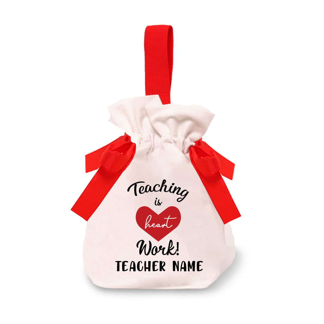 Teacher Quote - Ribbon Pouch - Teaching Is Heart Work
