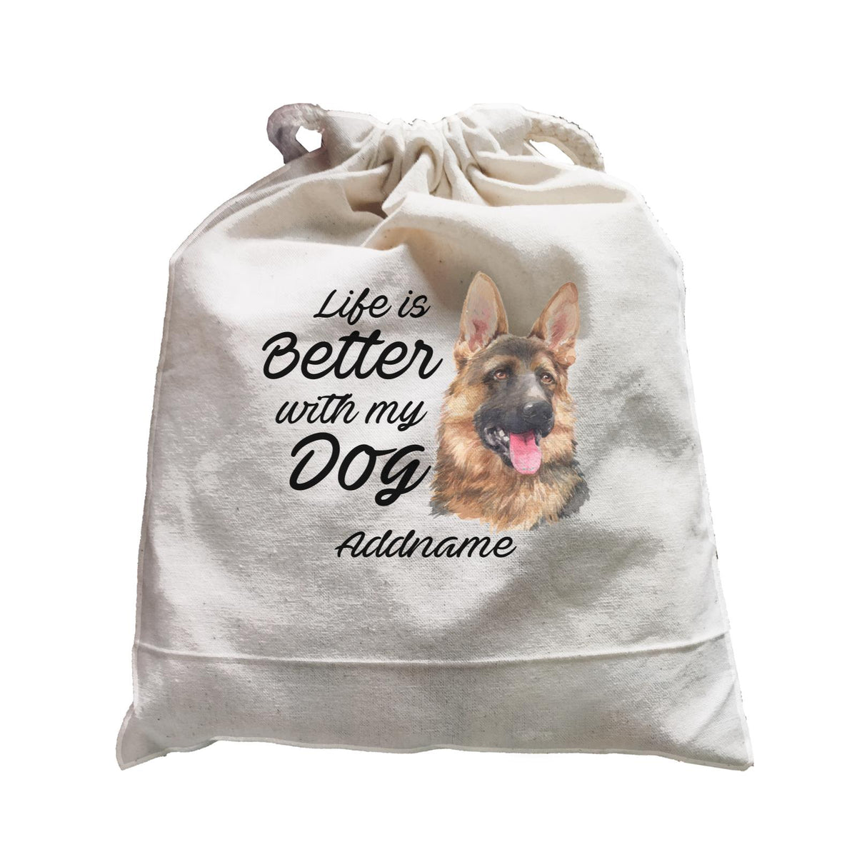 Watercolor Life is Better With My Dog German Shepherd Addname Satchel
