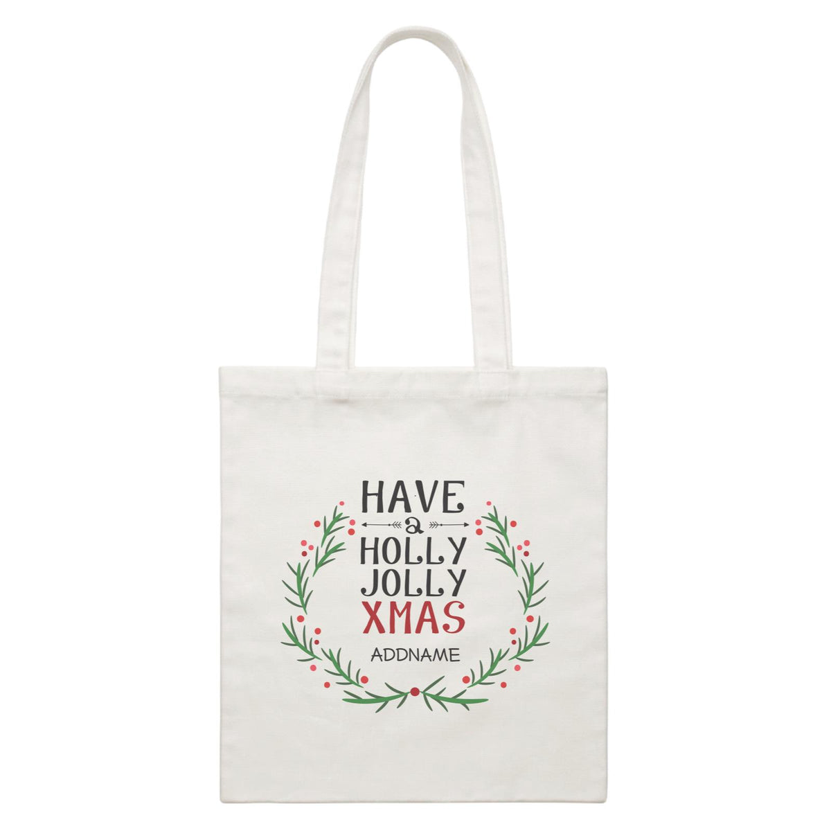 Xmas Have A Holly Jolly Xmas Canvas Bag