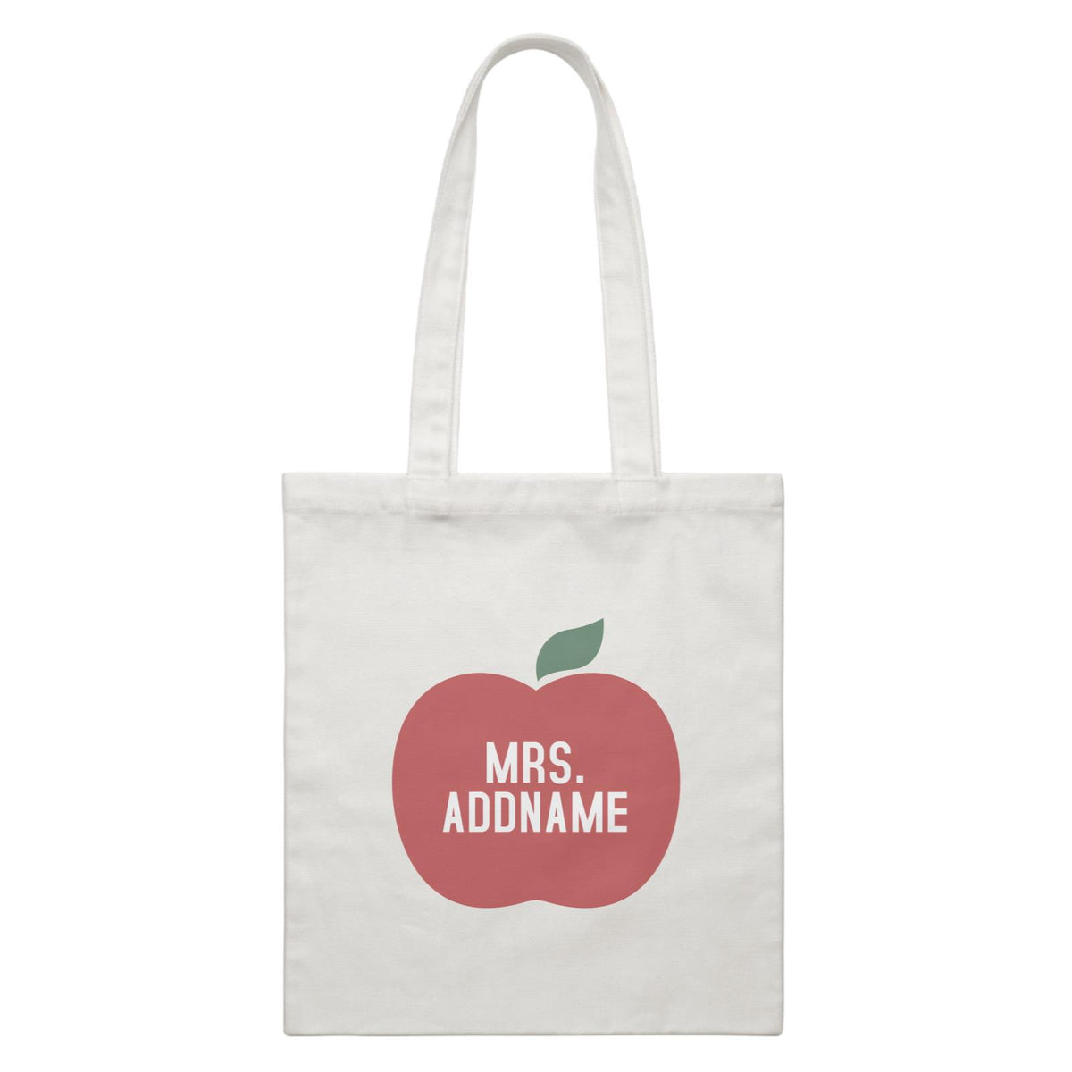 Teacher Addname Big Red Apple Mrs. Addname White Canvas Bag