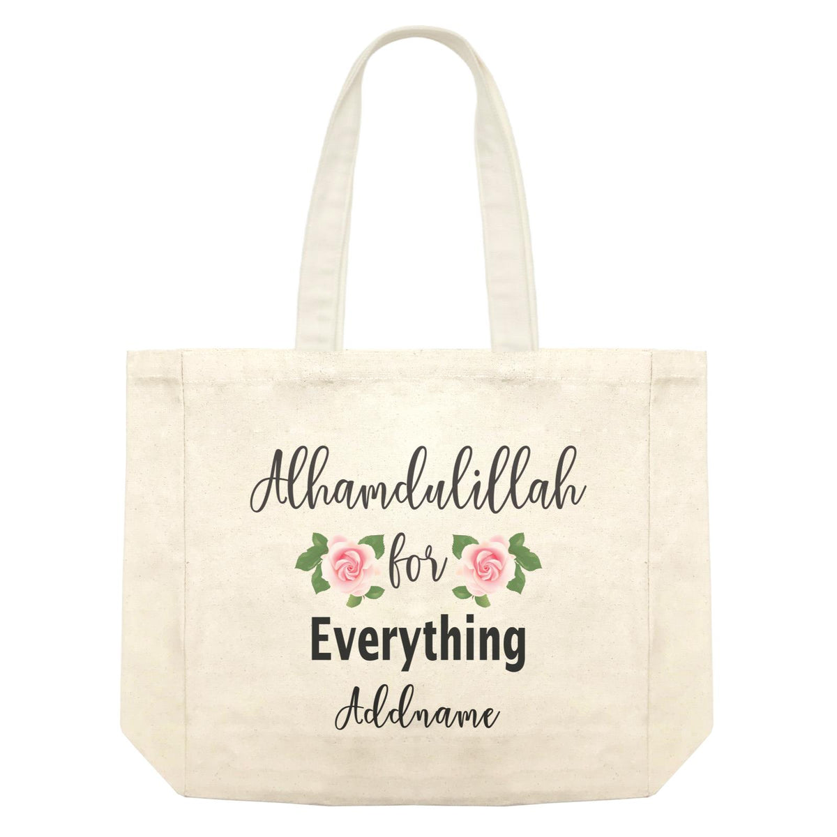 Inspiration Quotes Alhamdulillah For Everything Addname Shopping Bag