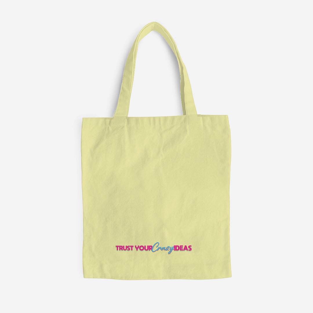 Be Confident Series Canvas Bag - Trust Your Crazy Idea - Yellow