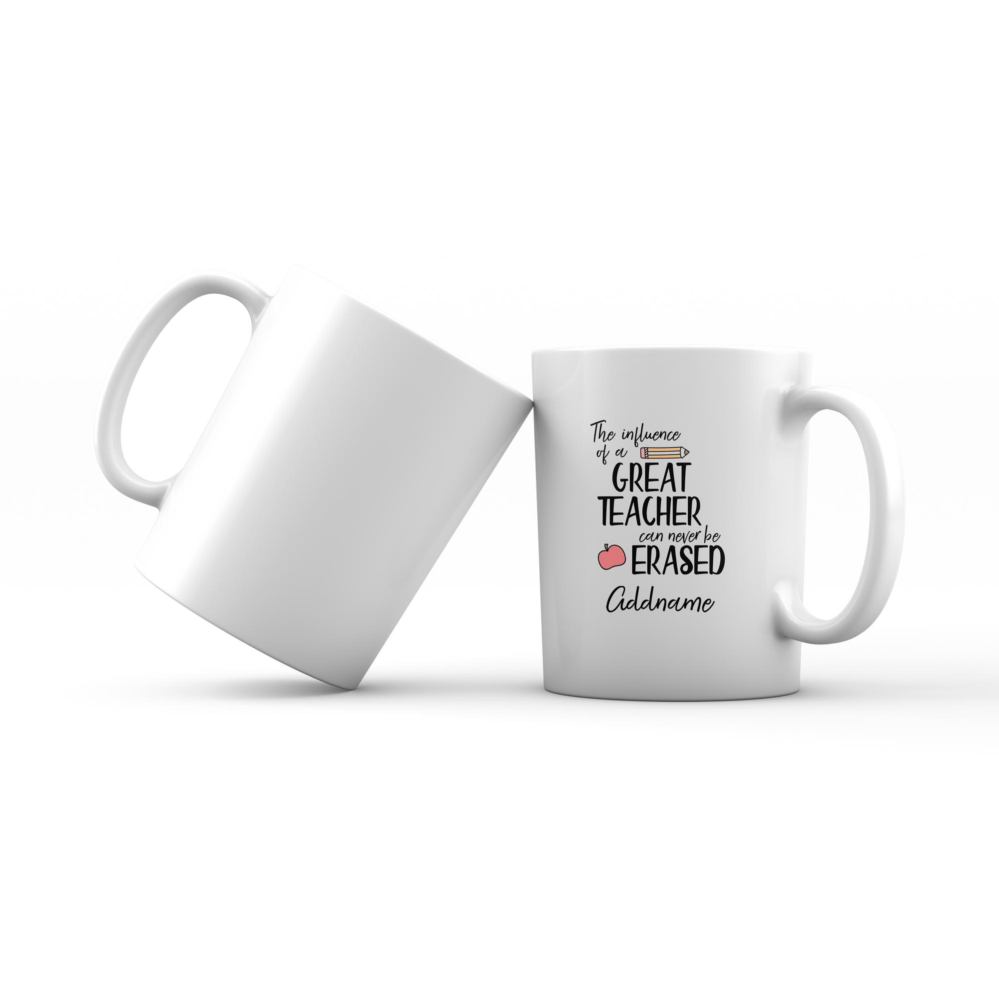 Teacher Quotes The Influence Of A Great Teacher Can Never Be Erased Addname Mug