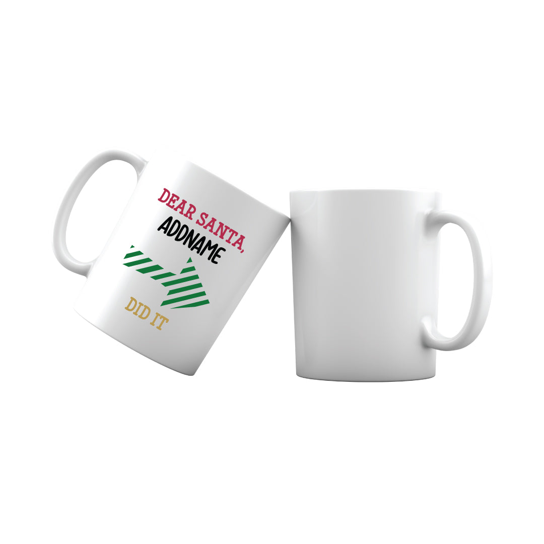 Xmas Dear Santa Someone Did it Right Arrow Mug