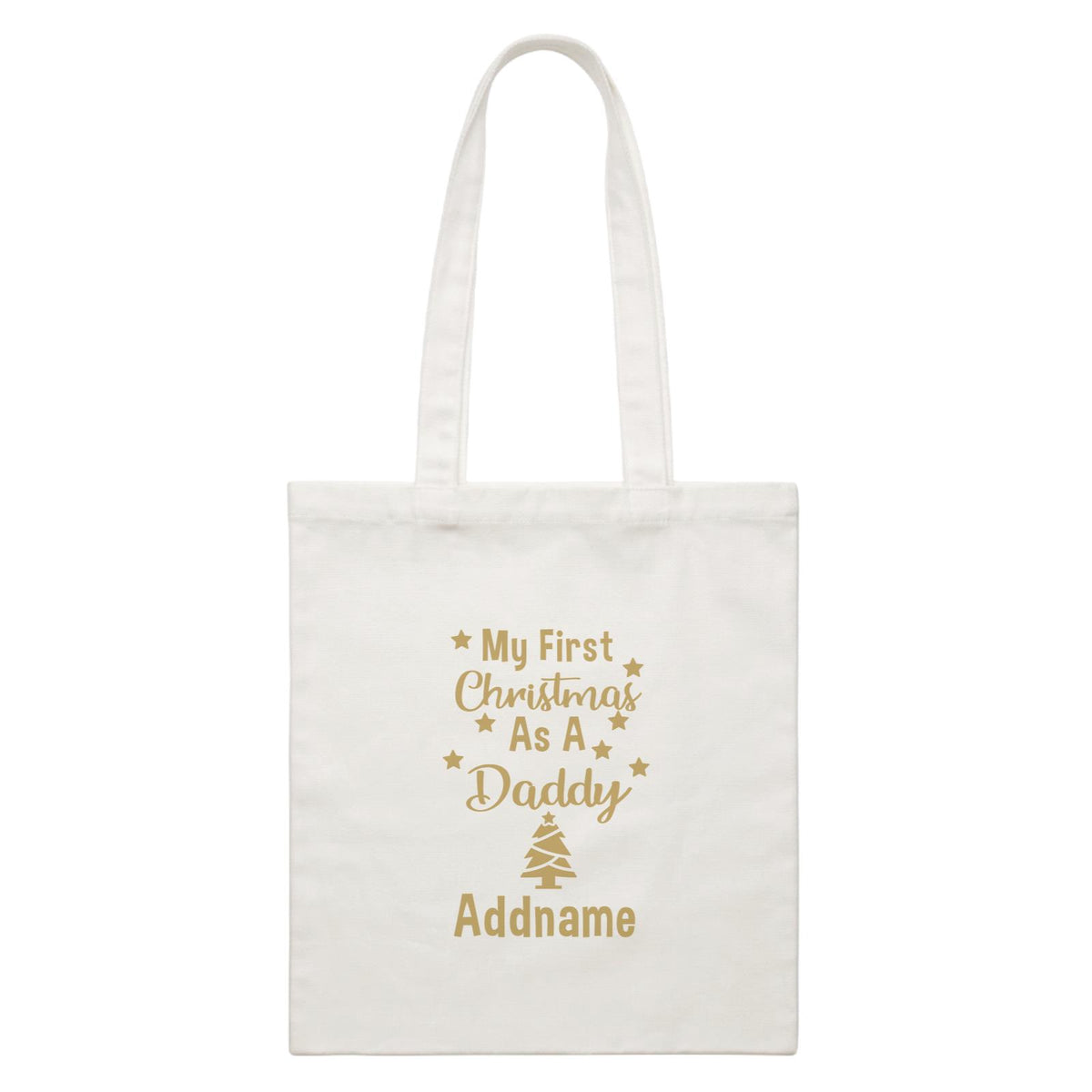 Xmas My First Christmas as A Daddy with Christmas Tree Canvas Bag