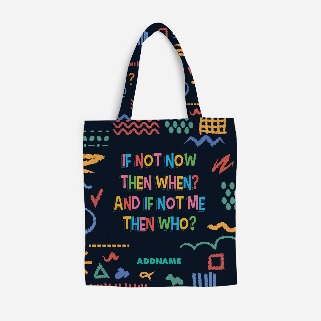 Be Confident Series Canvas Bag - If Not Now Then When