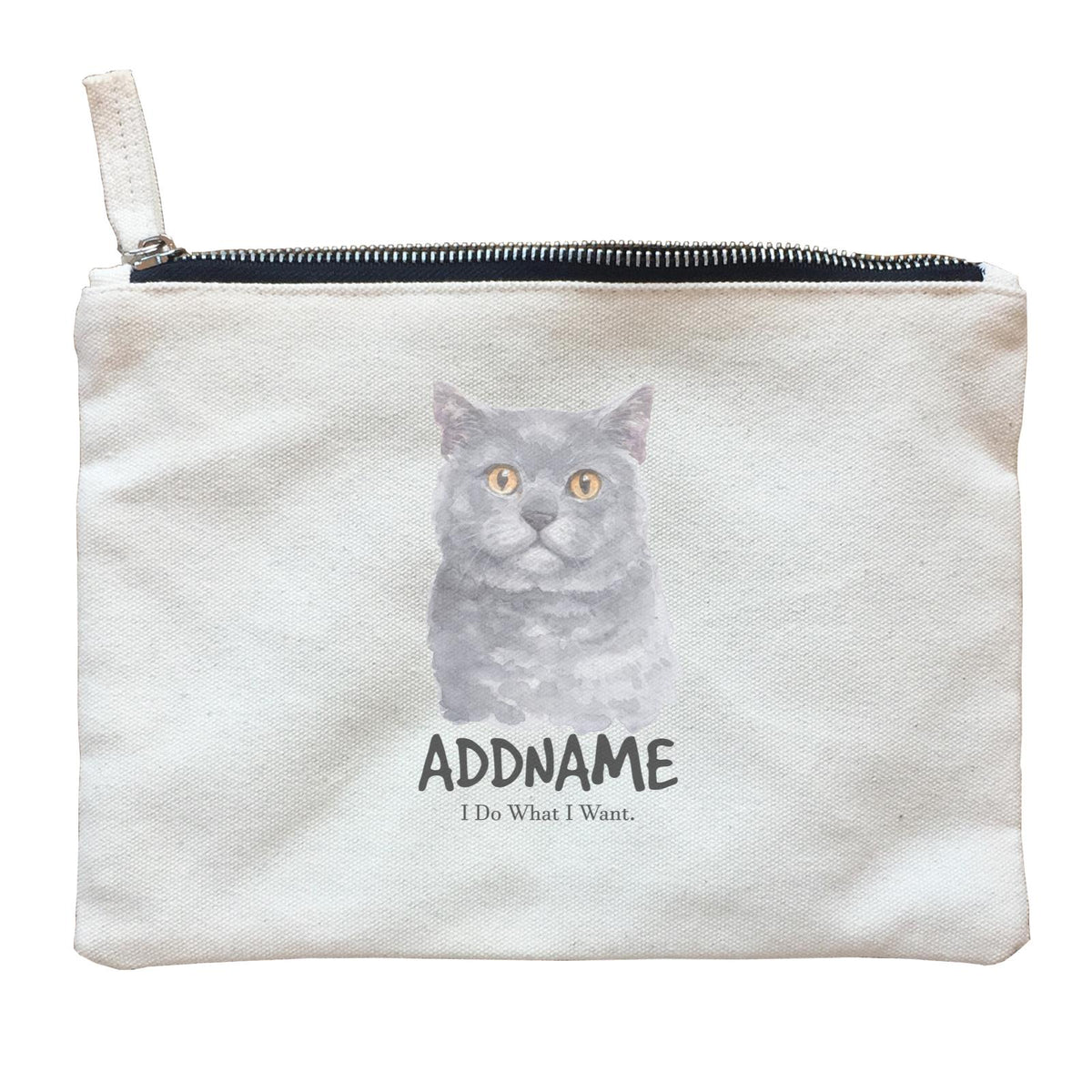 Watercolor Cat British Shorthair I Do What I Want Addname Zipper Pouch