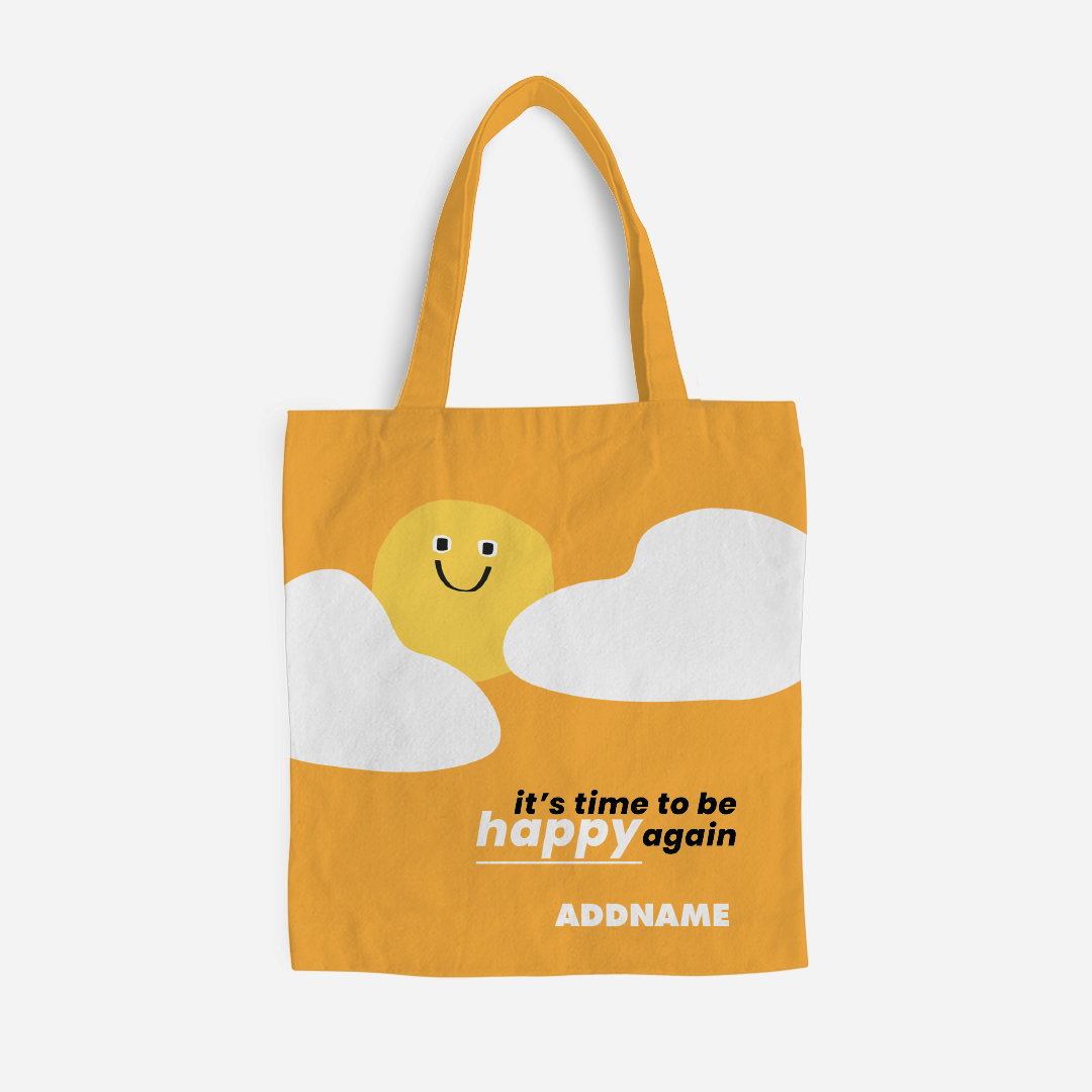 Be Confident Series Canvas Bag - Stay Positive - It's Time To Be Happy Again