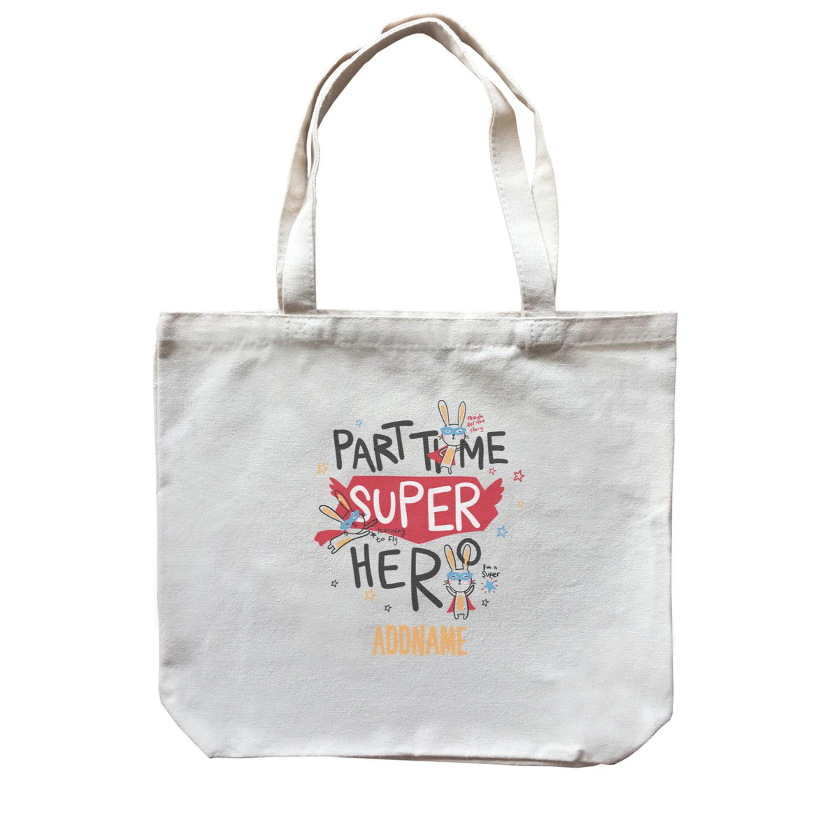 Cool Vibrant Series Part Time Super Hero Addname Canvas Bag