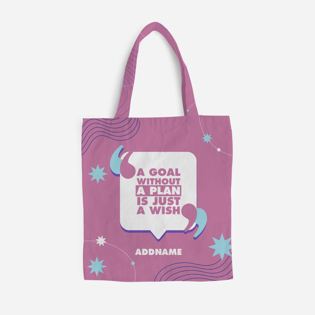 Be Confident Series Canvas Bag - A Goal Without a Plan Is Just A Wish - Pink