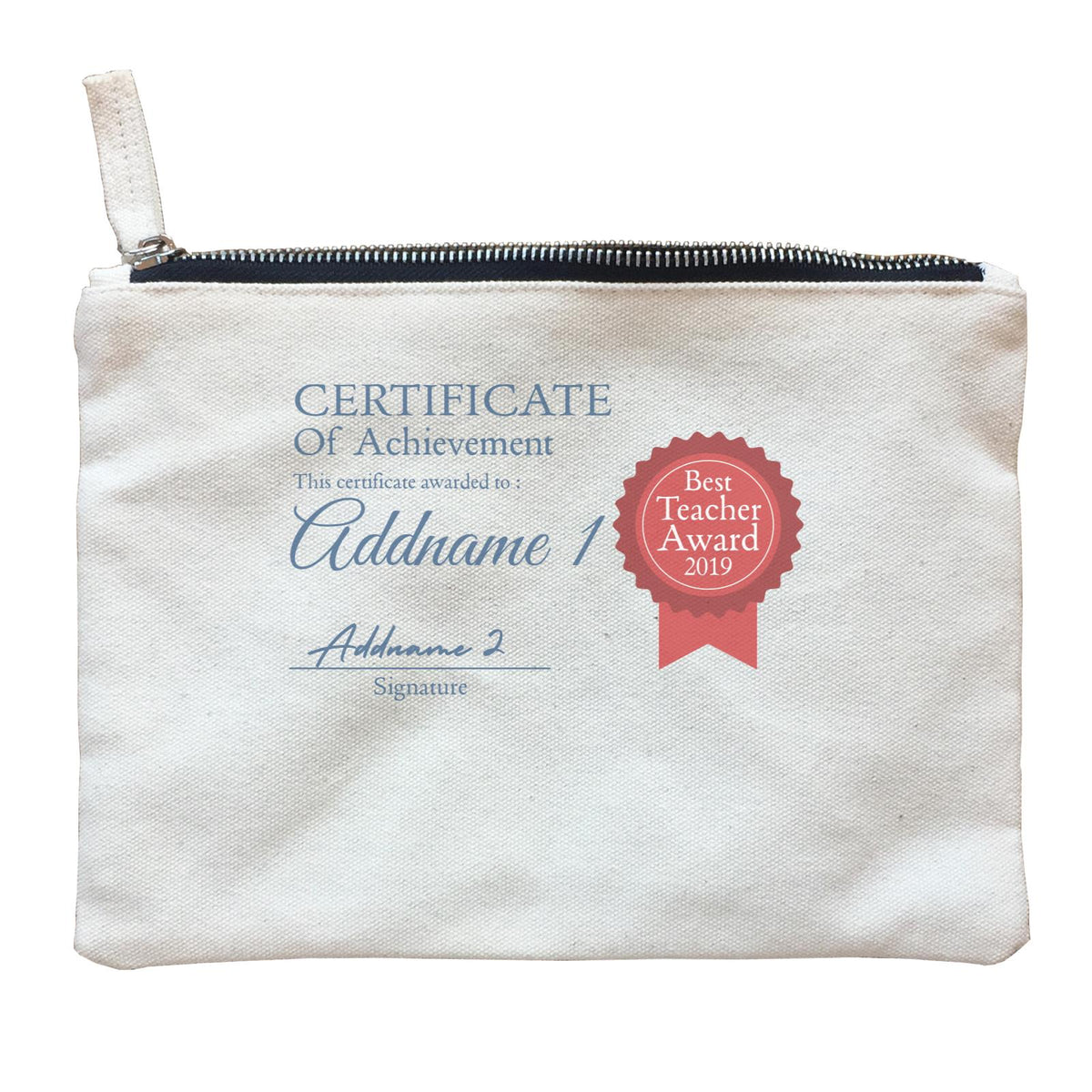 Teacher Certificate Best Teacher Award Addname 1 & Addname 2 Zipper Pouch
