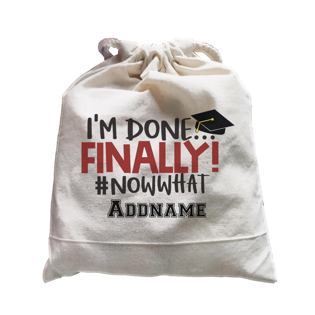 Graduation Series I'm Done, Finally! #Now What Satchel