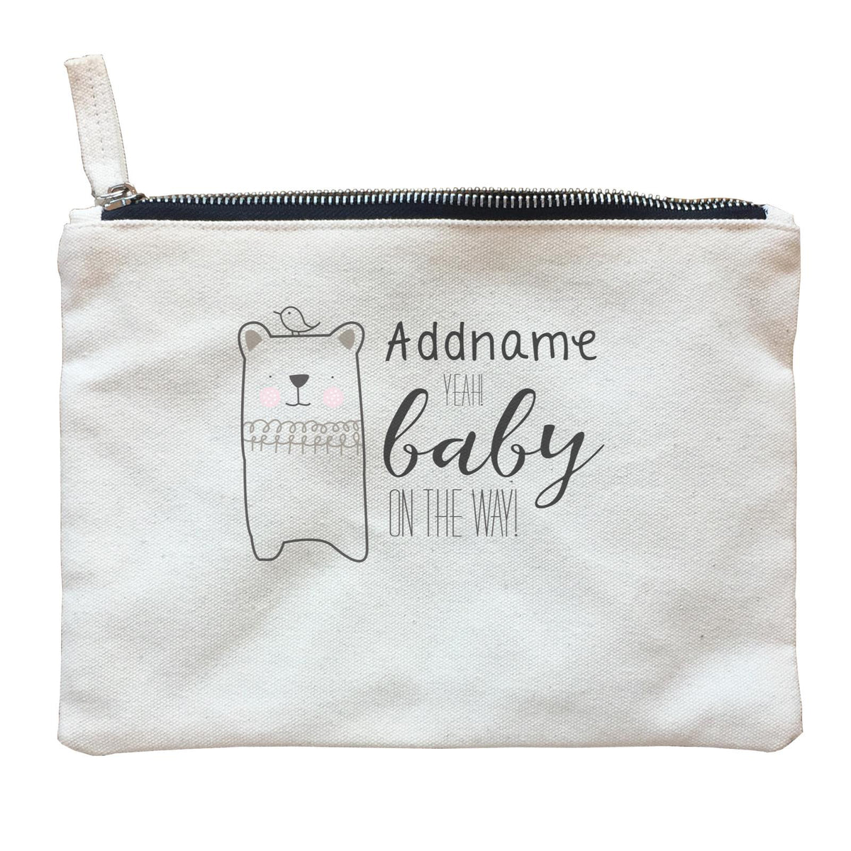 Cute Animals and Friends Series 2 Bear Addname Yeah Baby On the Way Zipper Pouch