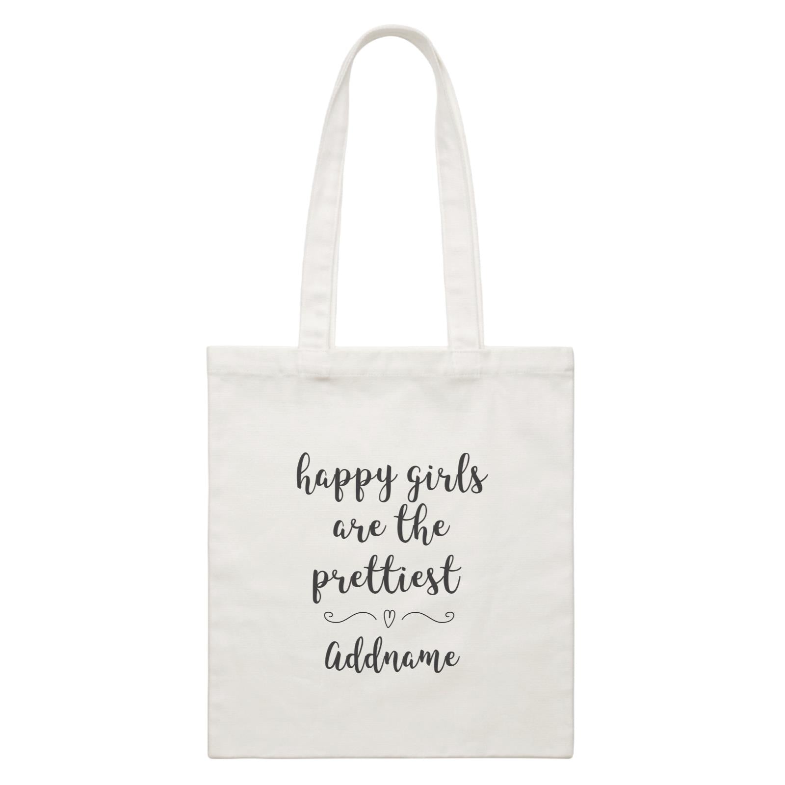 Make Up Quotes Happy Girls Are The Prettiest Addname White Canvas Bag
