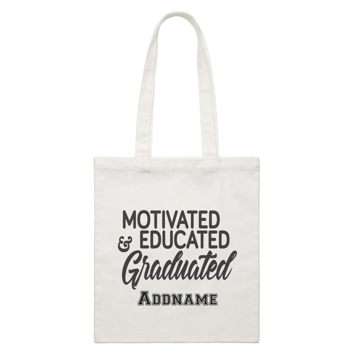Graduation Series Motivated, Educated, Graduated White Canvas Bag