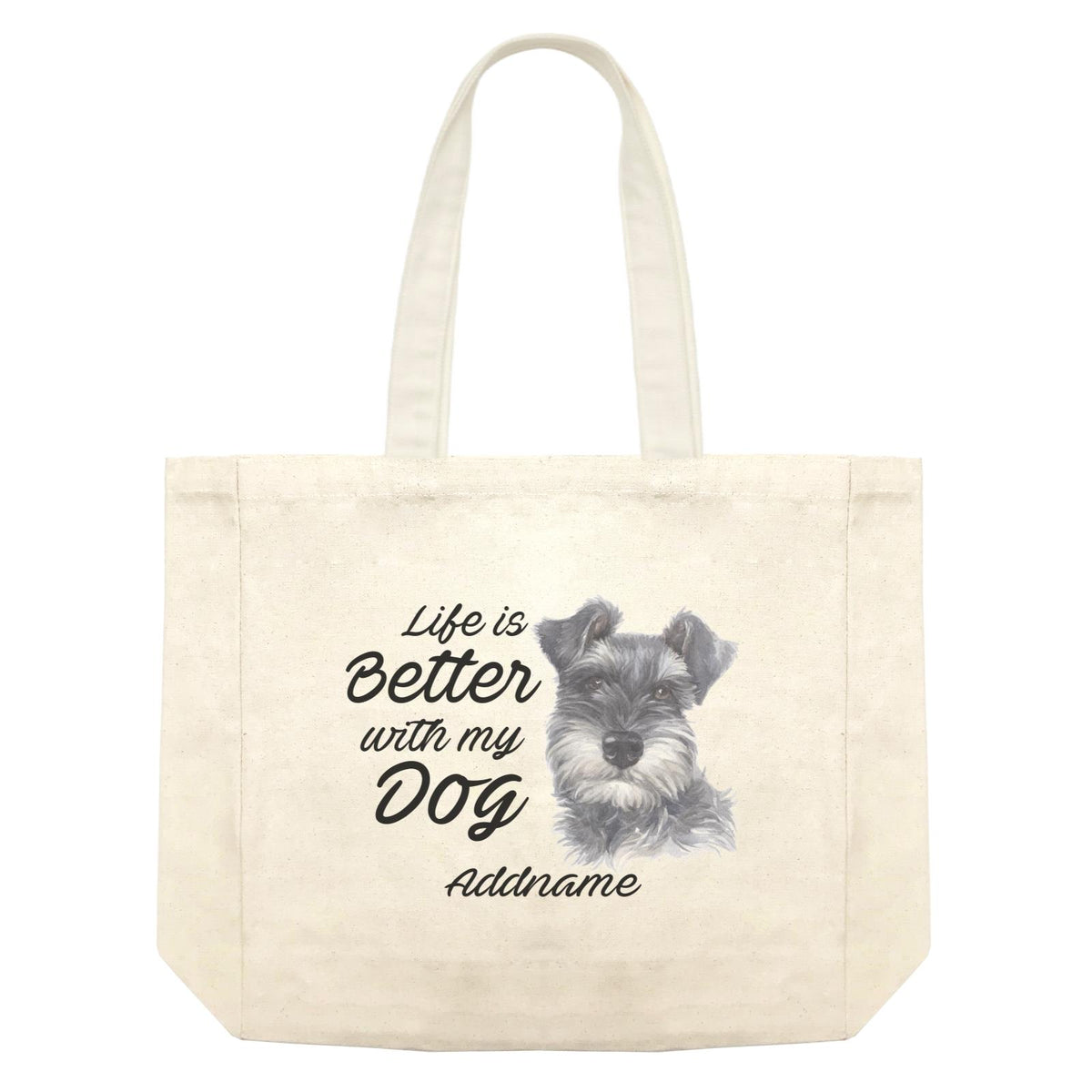 Watercolor Life is Better With My Dog Schnauzer Black Addname Shopping Bag