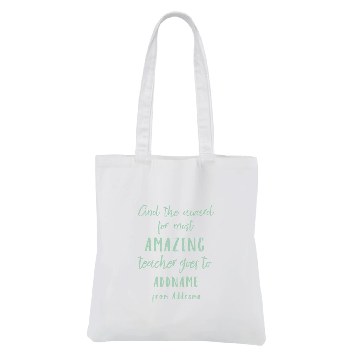 And The Award For Most Amazing Teacher Goes To White Canvas Bag