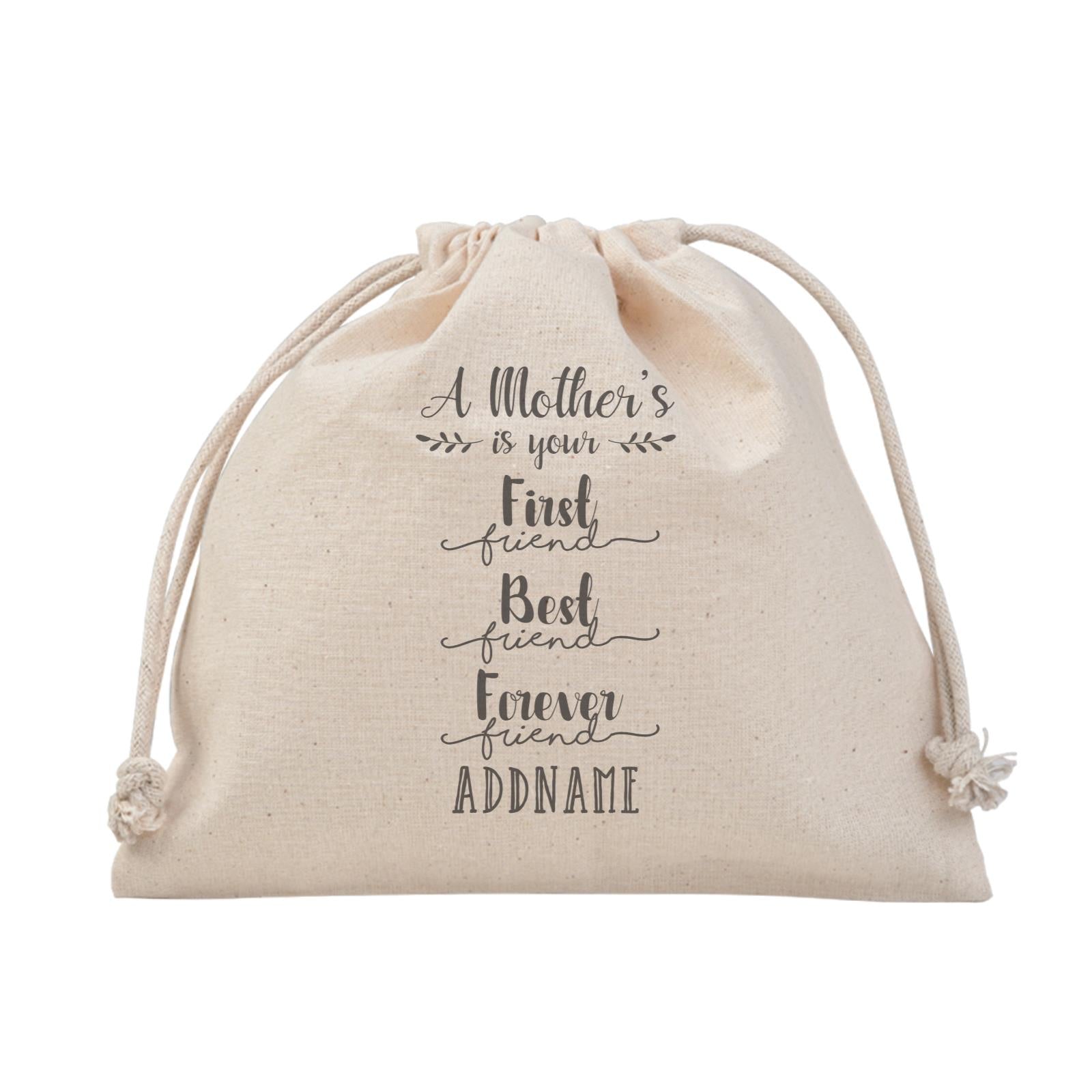 [MOTHER'S DAY 2021] A Mother's Is Your First, Best, Forever Friend Satchel