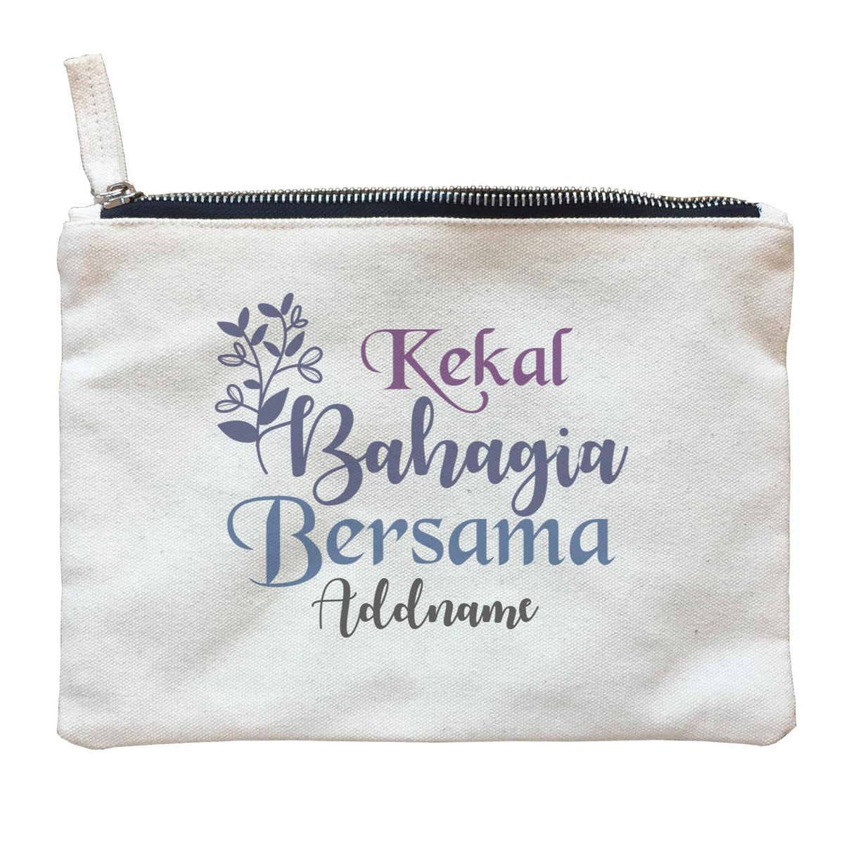 Kekal Bahagia Bersama Raya Typography Zipper Pouch