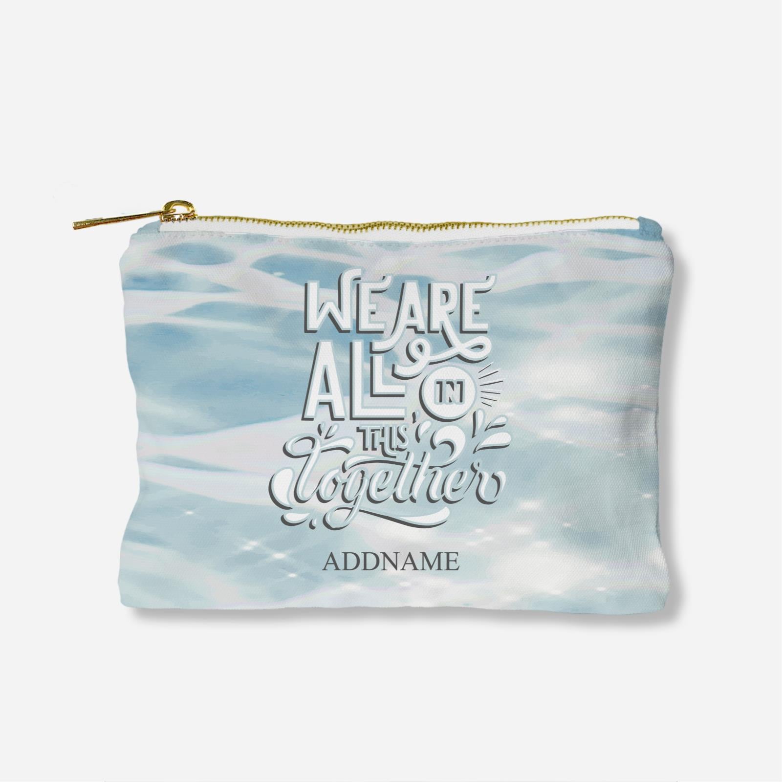 Be Confident Series Zipper Pouch - We Are All In This Together