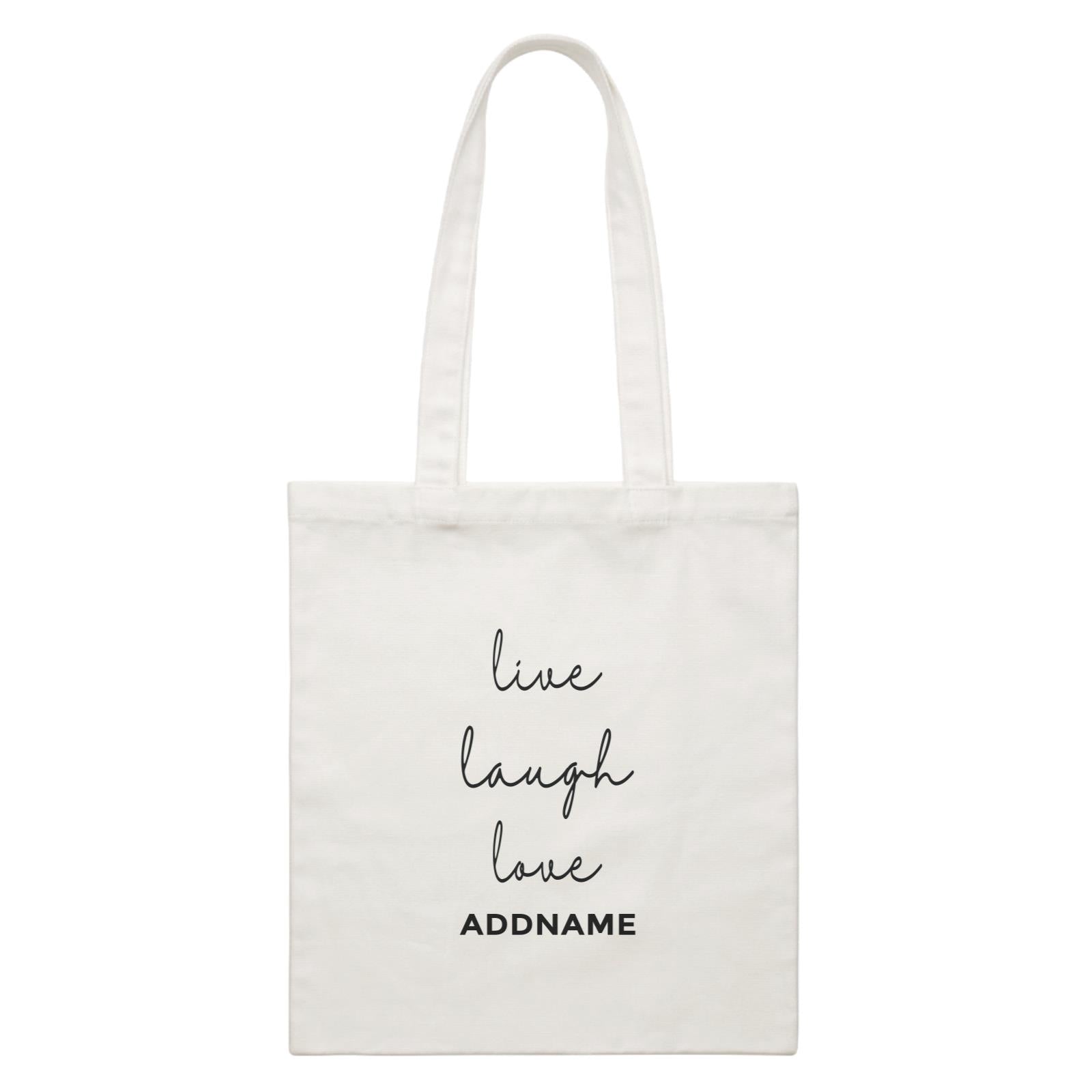 Inspiration Quotes Live Laugh Love Addname White Canvas Bag