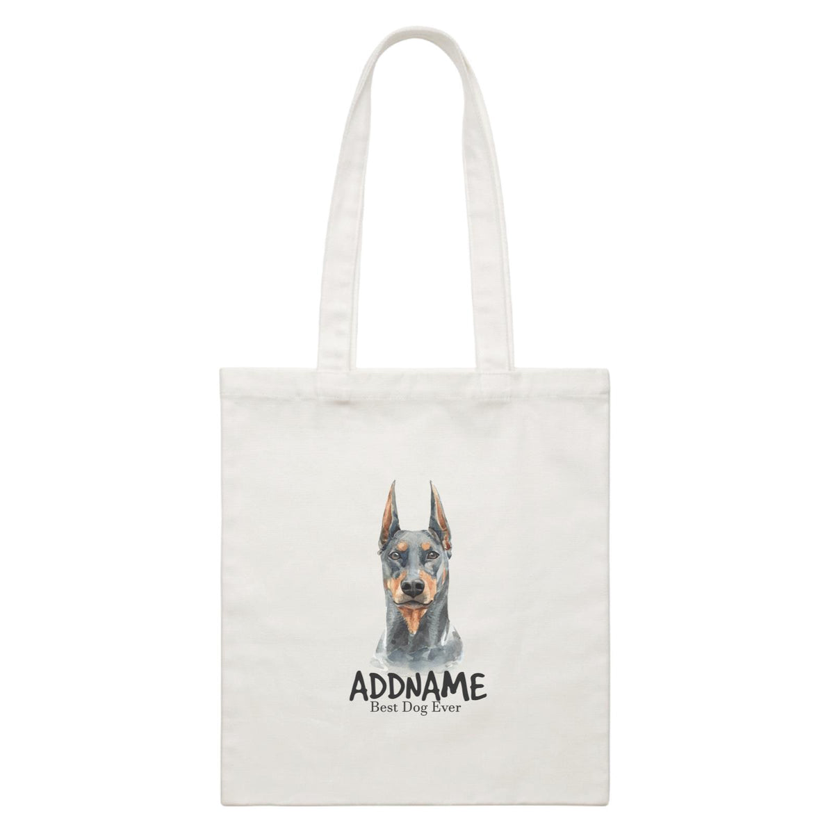 Watercolor Dog Doberman Pinscher Best Dog Ever Addname White Canvas Bag
