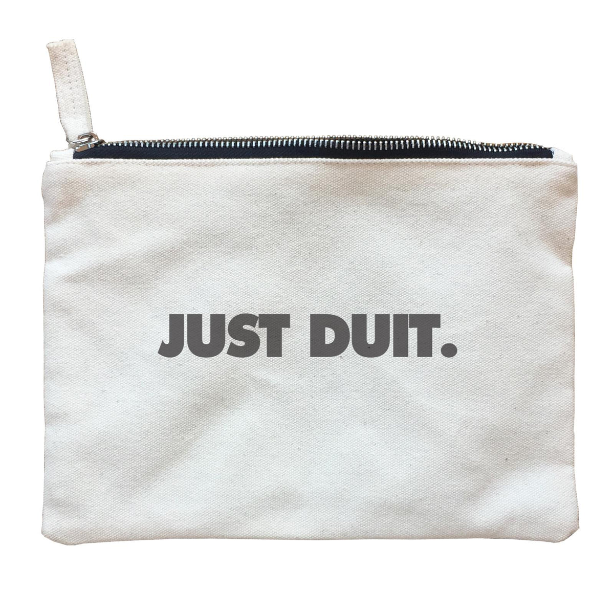 Slang Statement Just Duit Accessories Zipper Pouch