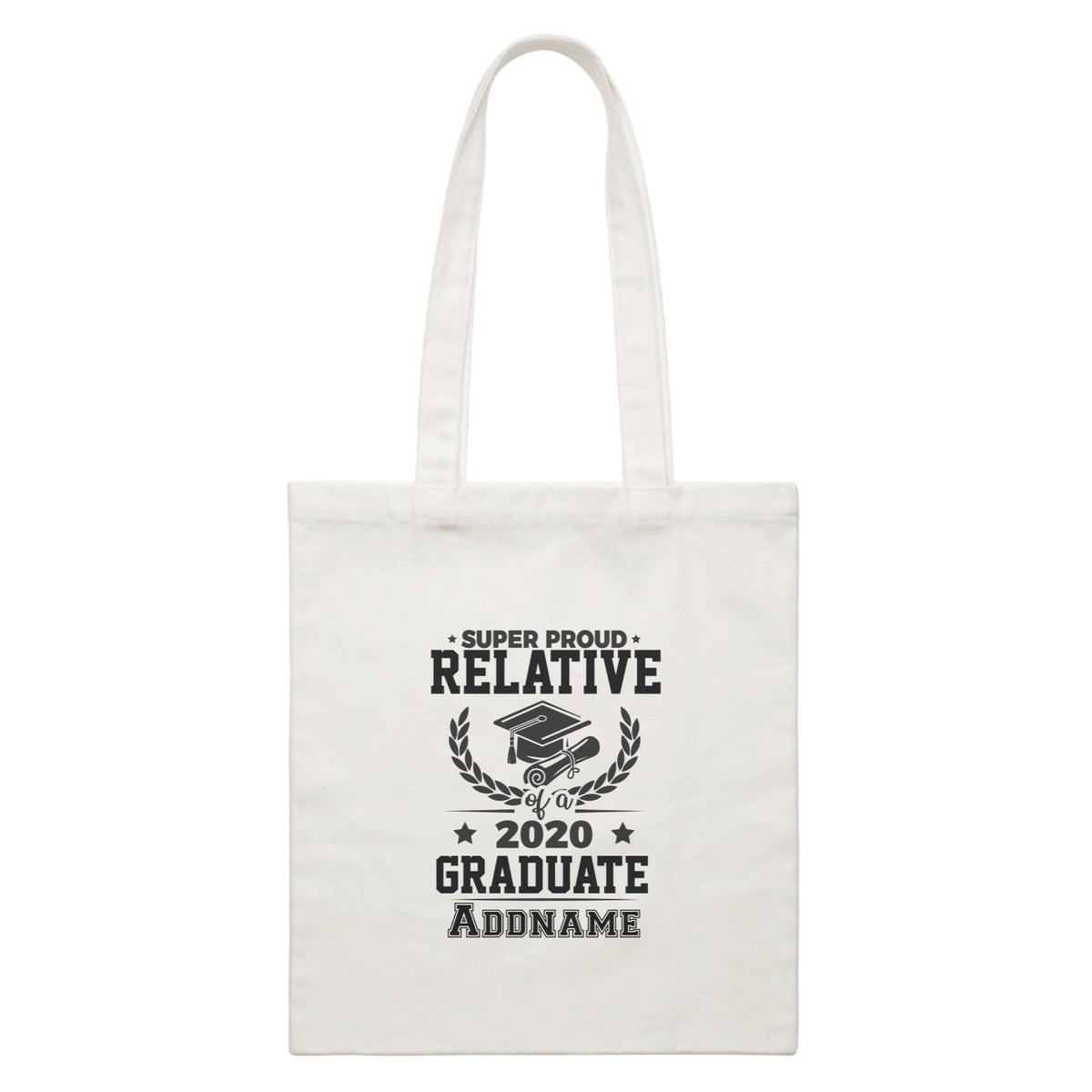 Graduation Series Super Proud Relatives of a Graduate White Canvas Bag