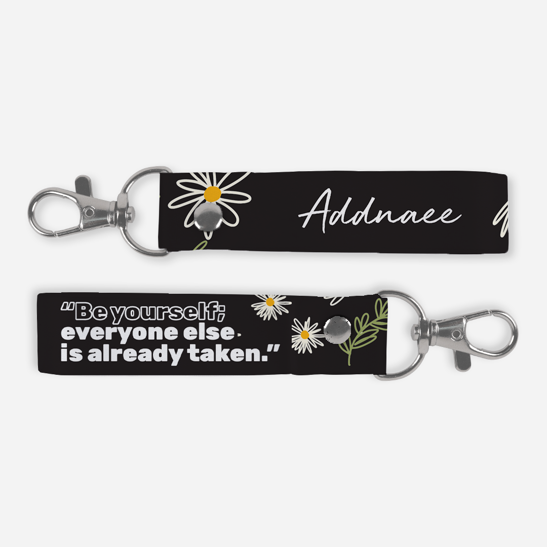 Be Confident Series Keychain Lanyard - Daises with Quote - Be Yourself, Everyone Else Is Already Taken