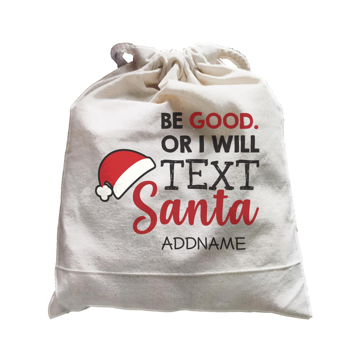 Xmas Be Good Or I Will Text Santa Satchel