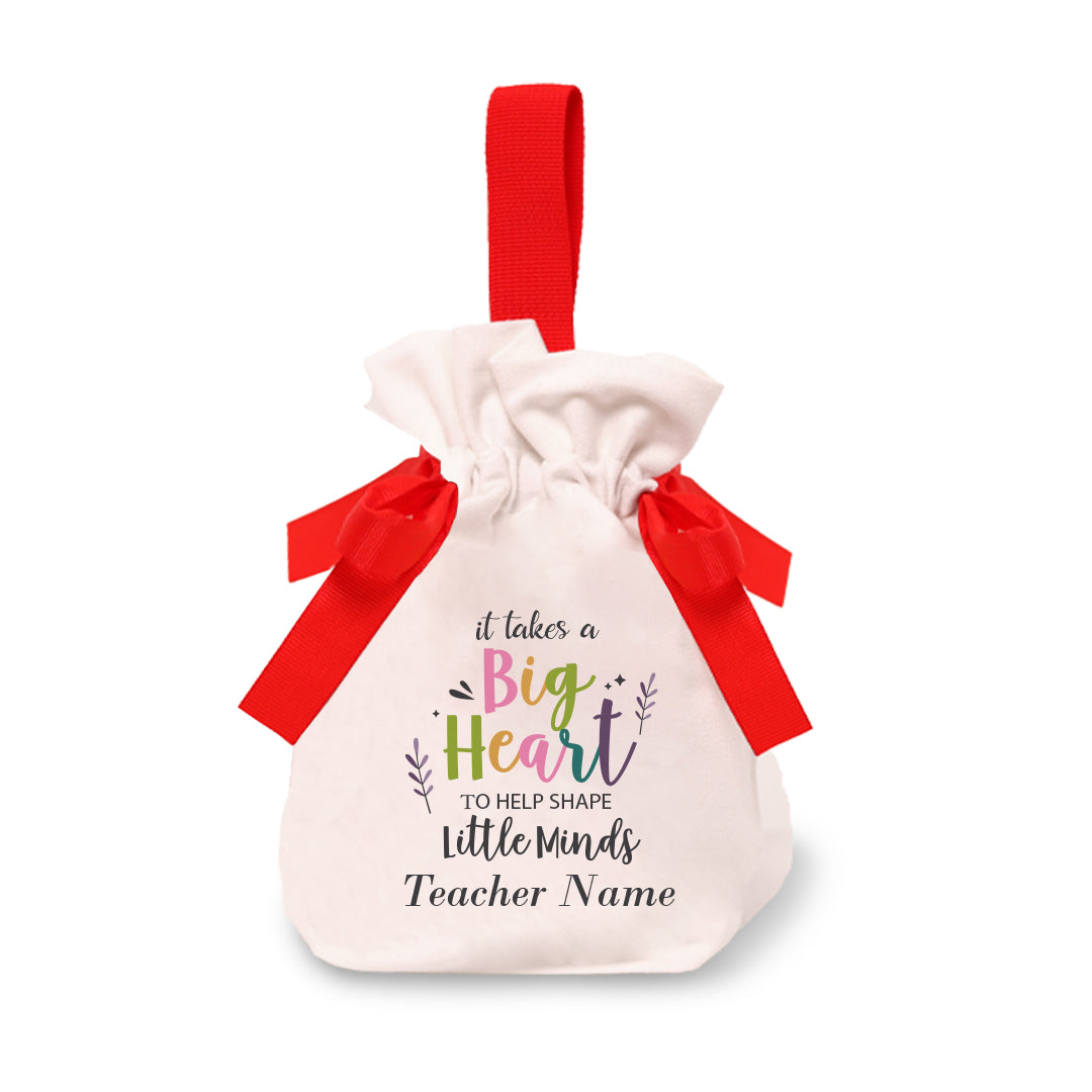 Teacher Quote - Ribbon Pouch - It Takes A Big Heart To Help Shape Little Minds