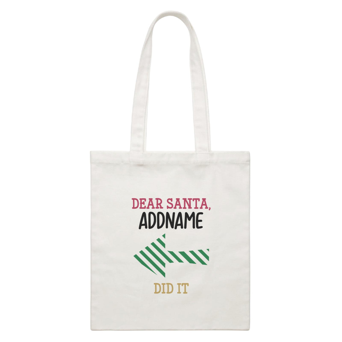 Xmas Dear Santa Someone Did it Left Arrow Canvas Bag
