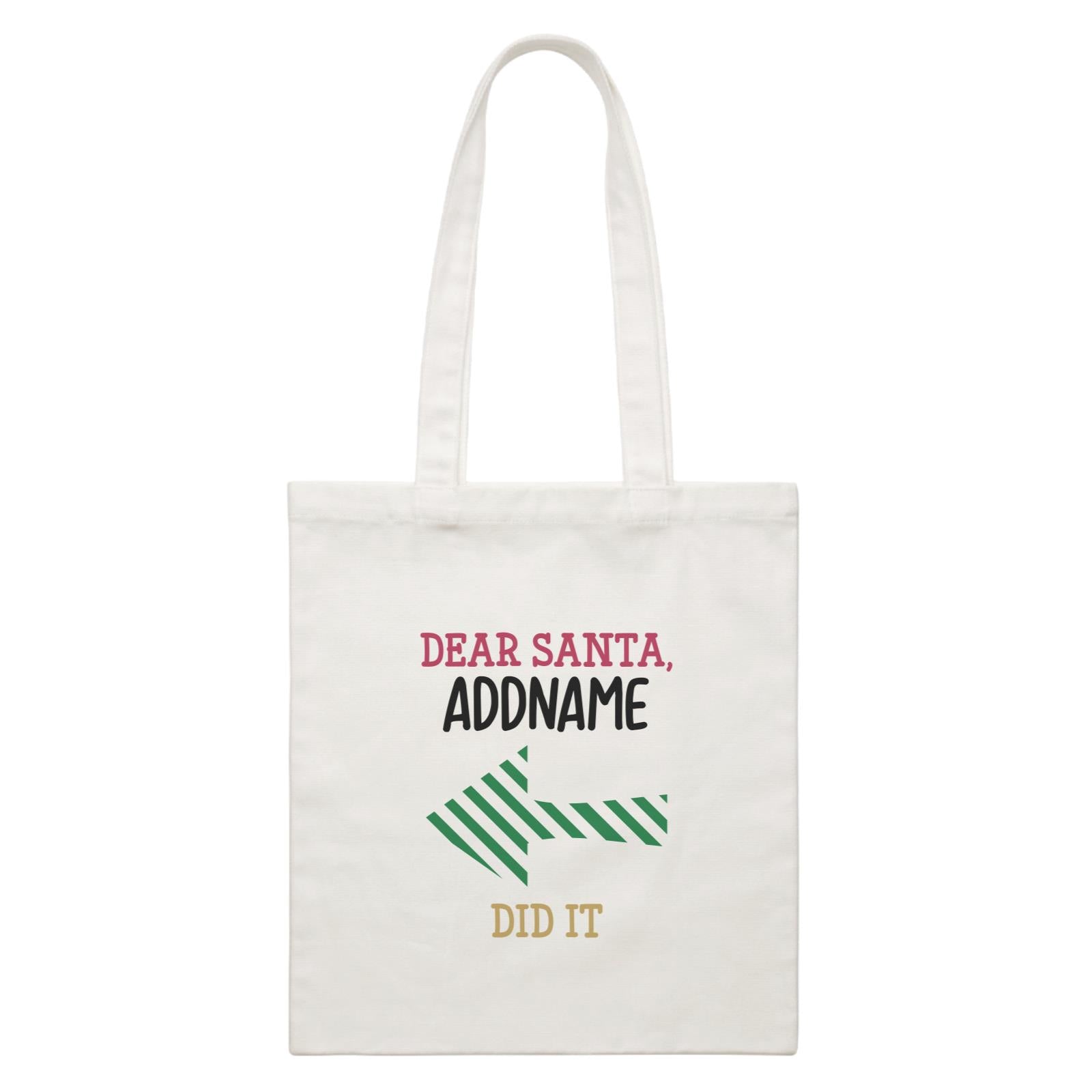 Xmas Dear Santa Someone Did it Left Arrow Canvas Bag