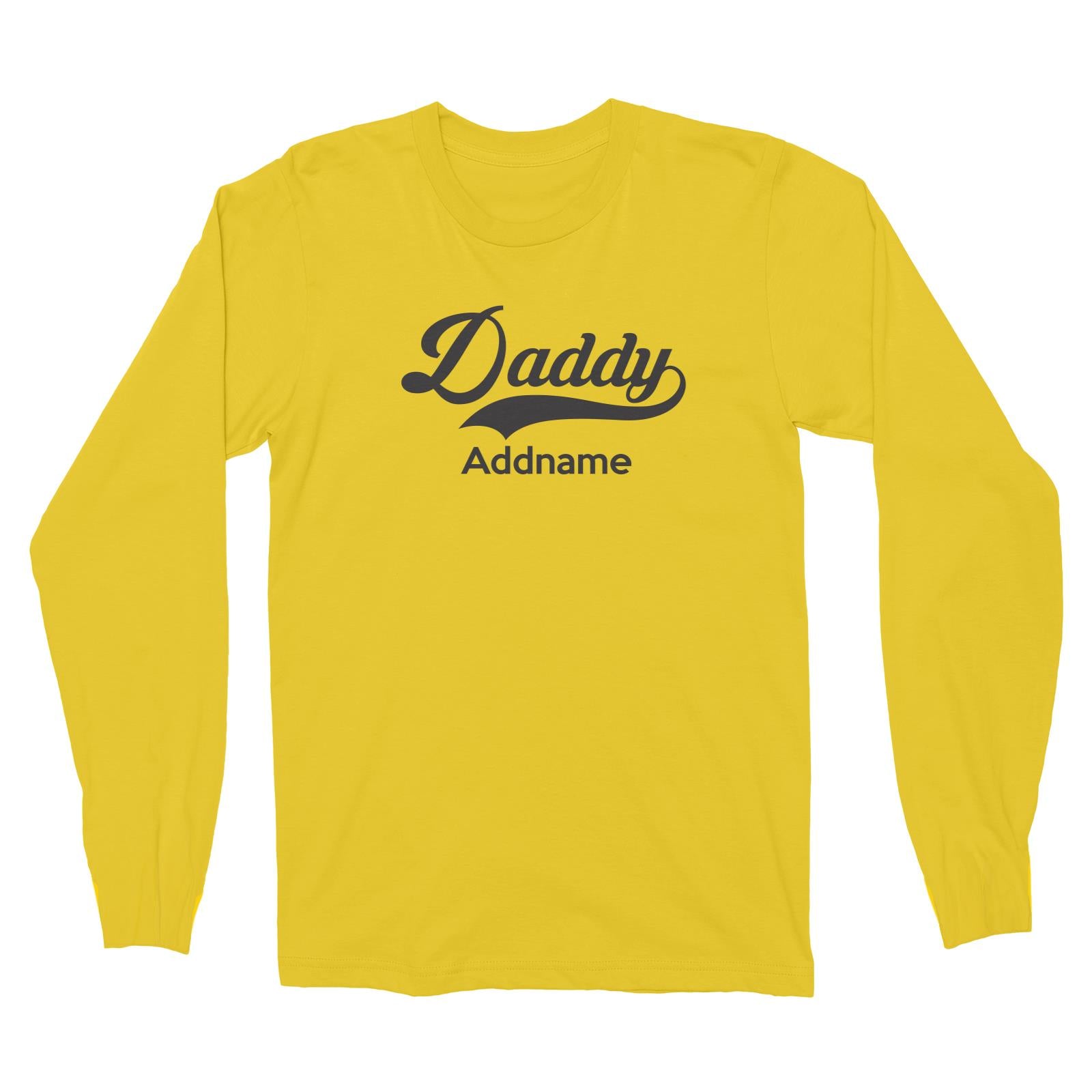 Retro Daddy Addname Long Sleeve Unisex T-Shirt  Matching Family Personalizable Designs