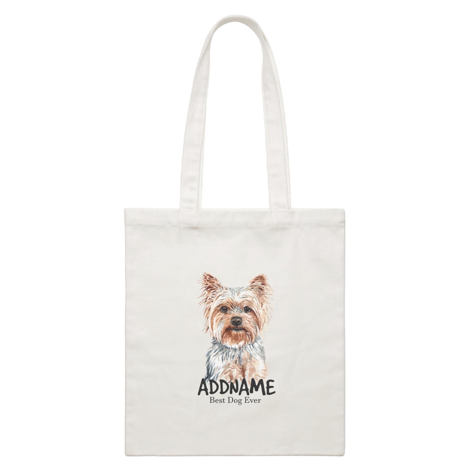 Watercolor Dog Yorkshire Terrier Best Dog Ever Addname White Canvas Bag