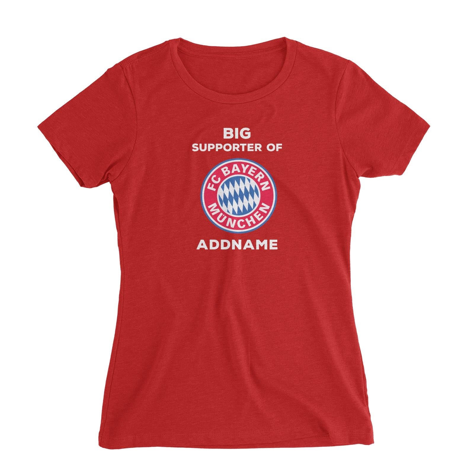 FC Bayern Munich Big Supporter Personalizable with Name Women's Slim Fit T-Shirt
