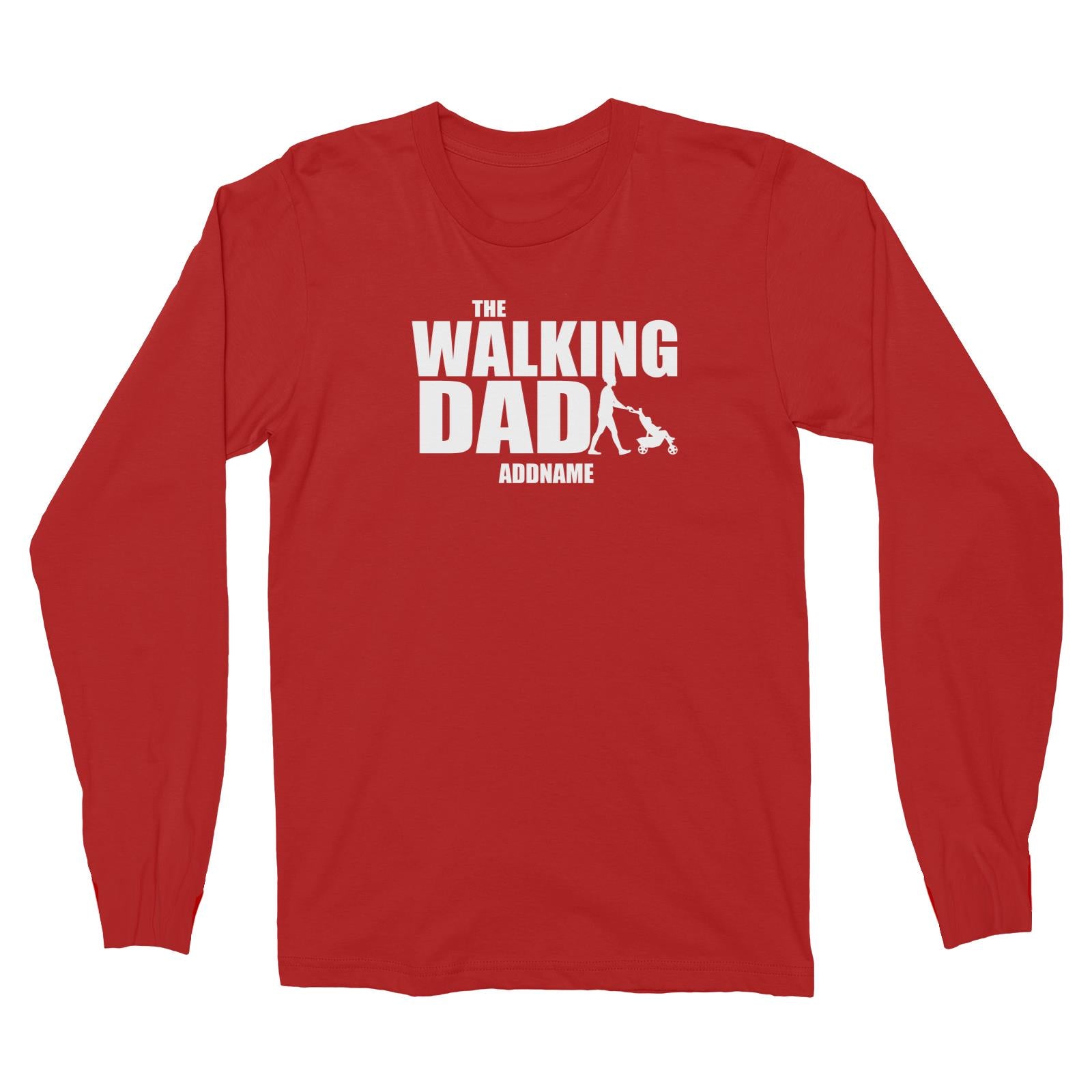 The Walking Dad Long Sleeve Unisex T-Shirt
