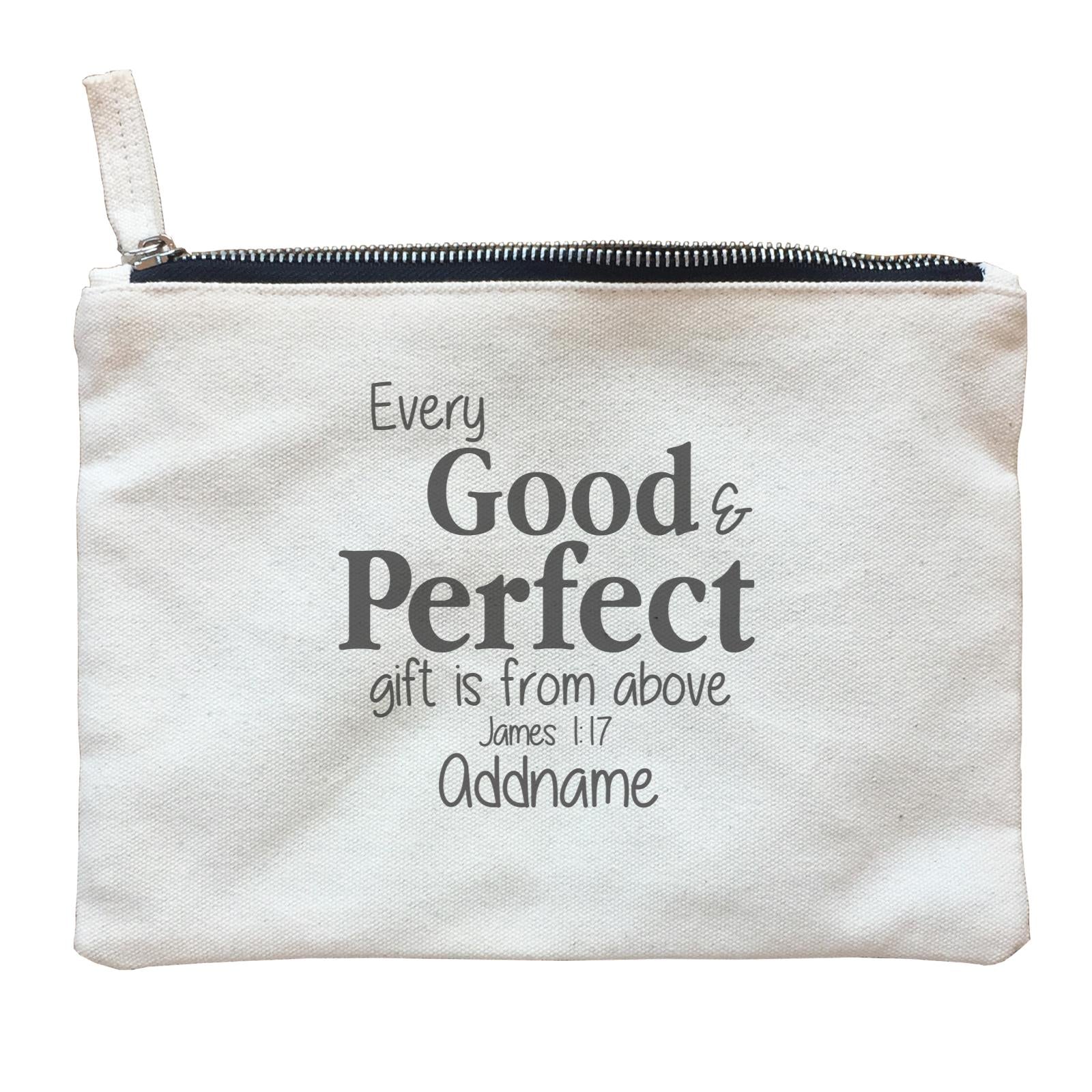 Christ Newborn Every Good and Perfect Gift is from Above James 1.17 Addname Zipper Pouch