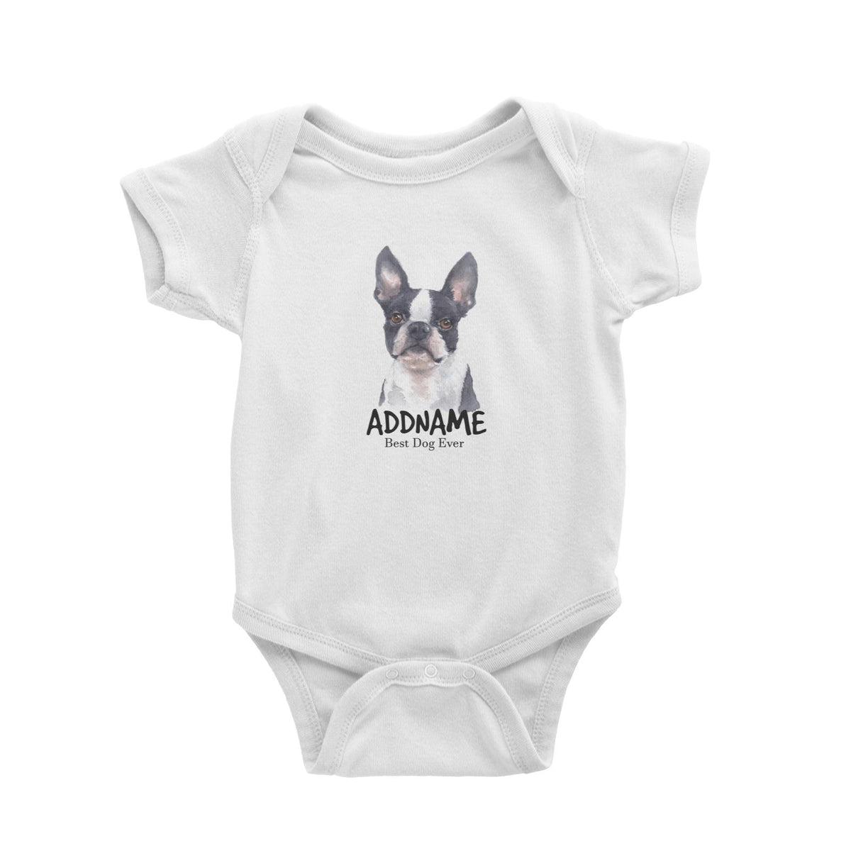 Watercolor Dog Boston Terrier Front Best Dog Ever Addname Baby Romper
