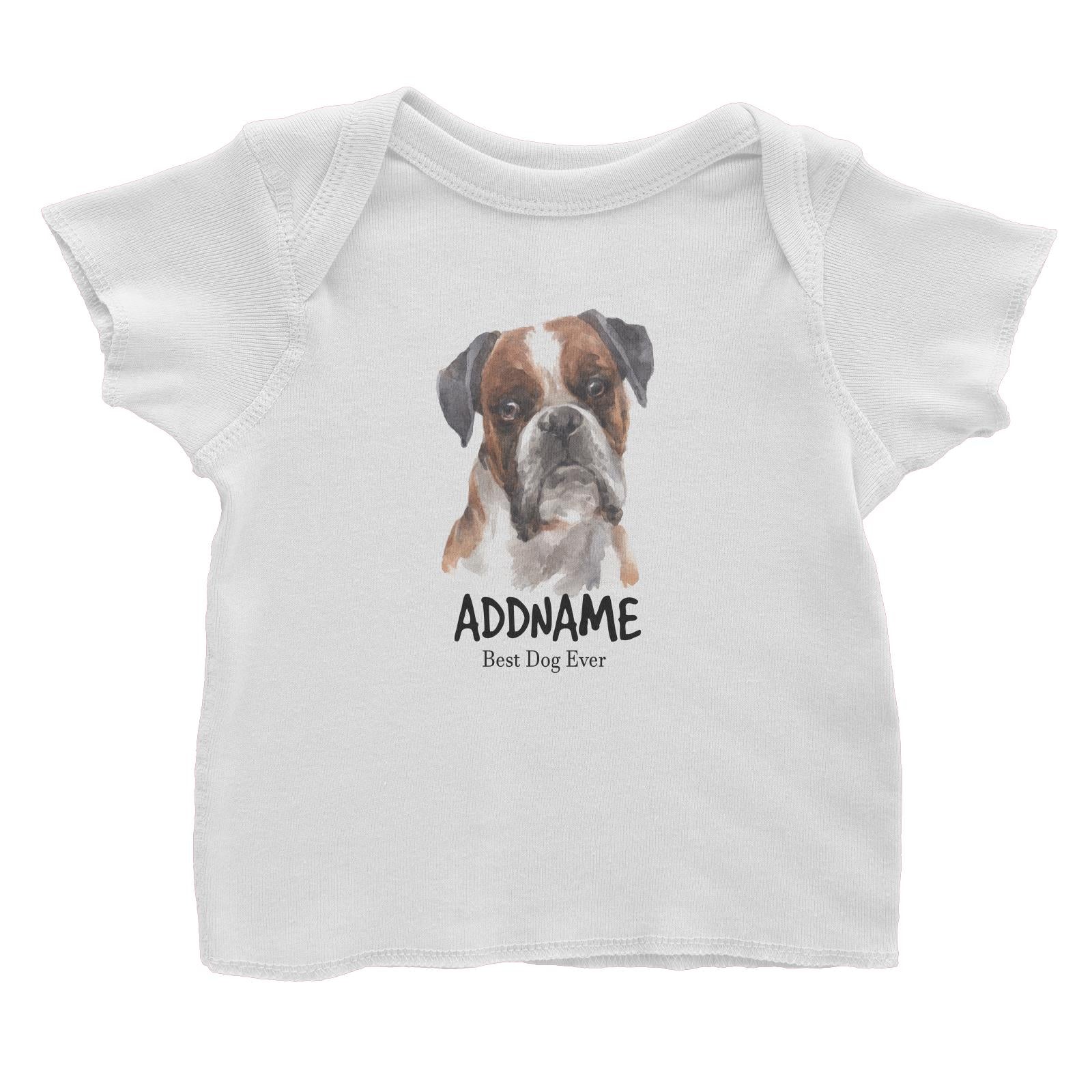 Watercolor Dog Boxer Black Ears Best Dog Ever Addname Baby T-Shirt