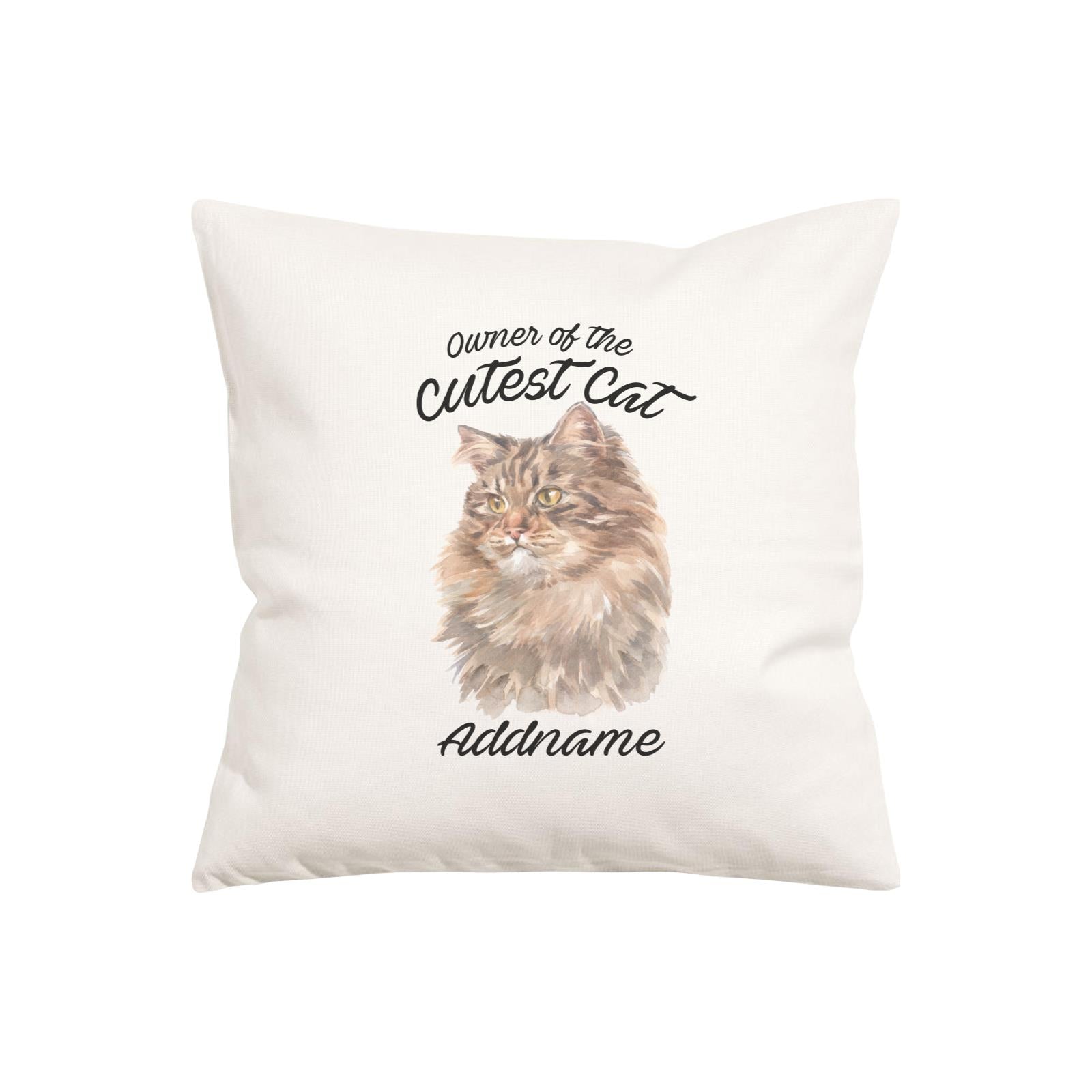 Watercolor Owner Of The Cutest Cat Siberian Cat Brown Addname Pillow Cushion