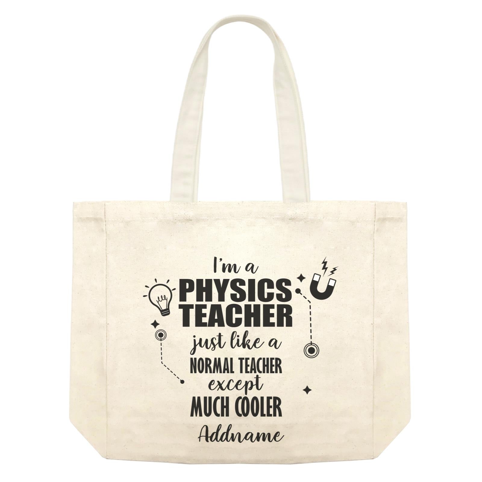Subject Teachers 2 I'm A Physics Teacher Addname Shopping Bag