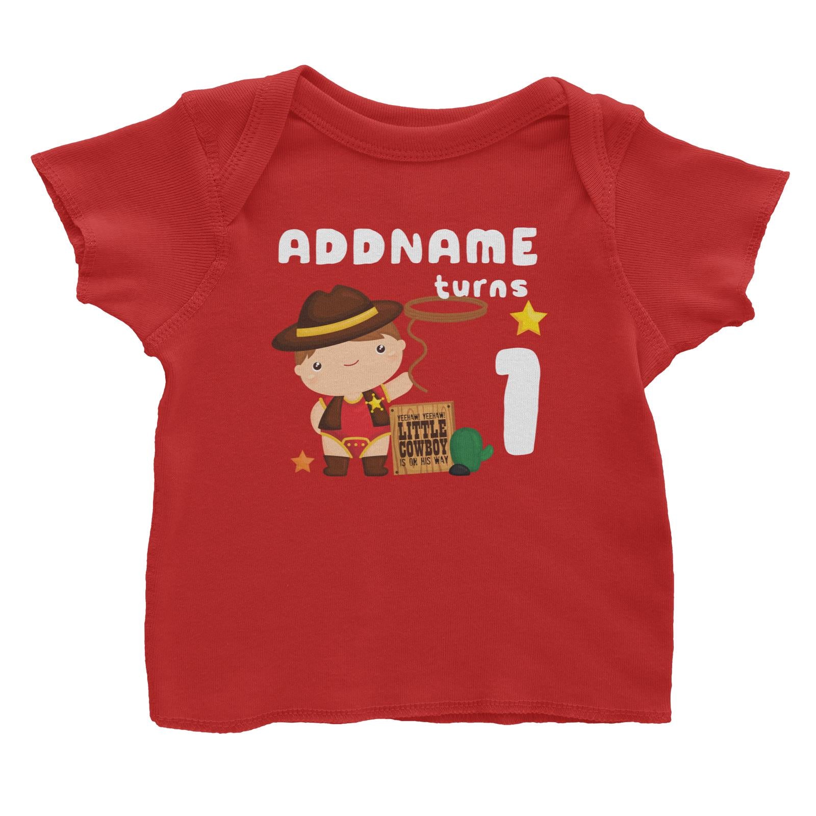 Birthday Cowboy Style Yeehaw Little Cowboy Is On His Way Addname Turns 1 Baby T-Shirt