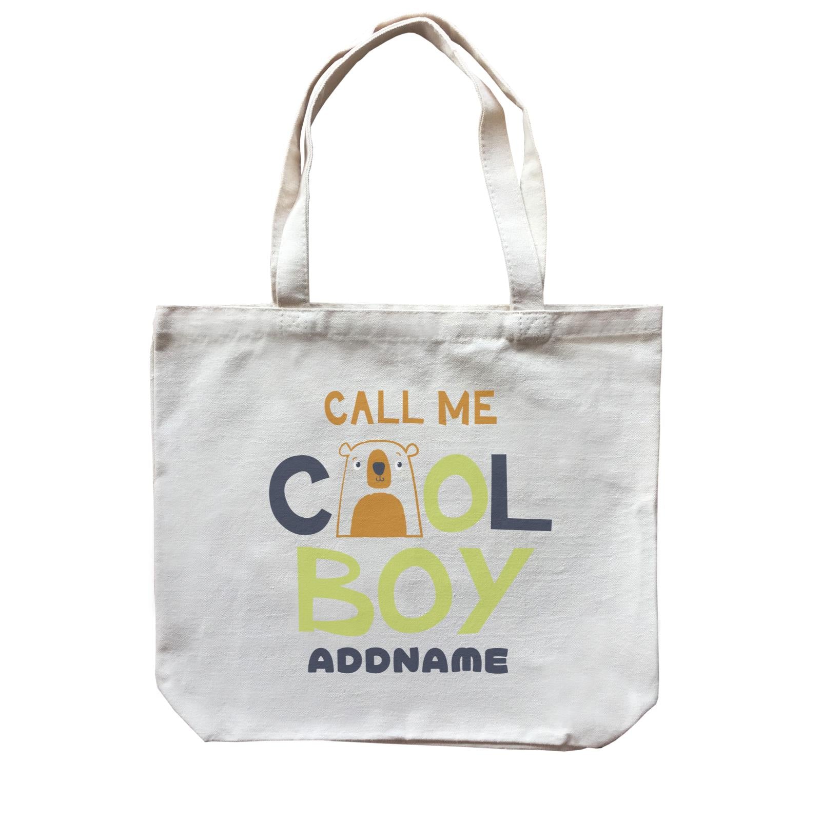 Call Me Cool Boy Bear Addname Canvas Bag