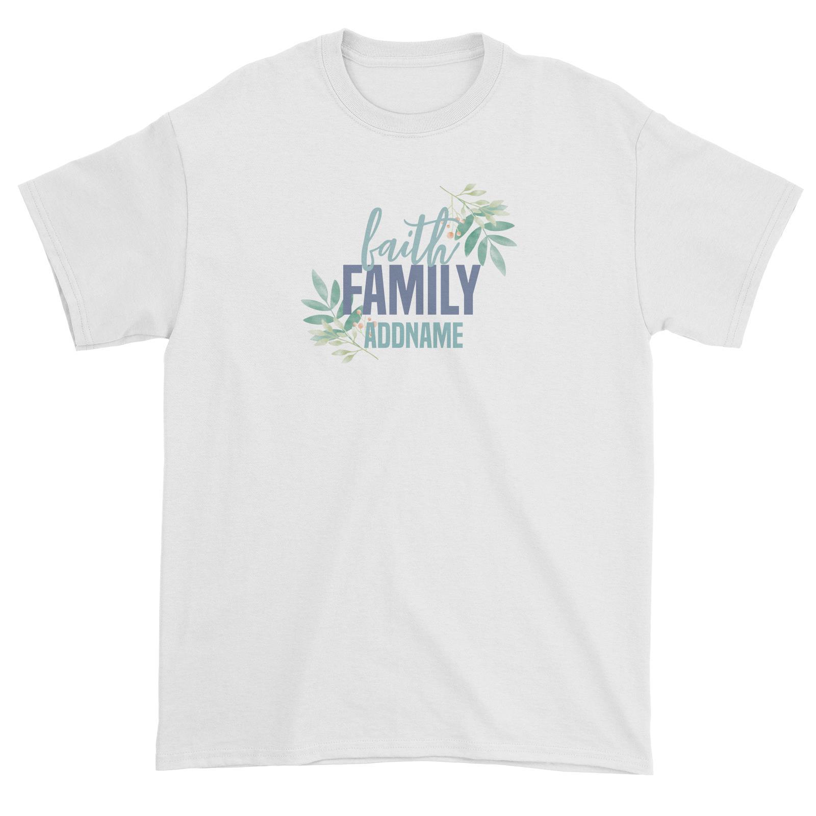 Christian Series Faith Family Addname Unisex T-Shirt