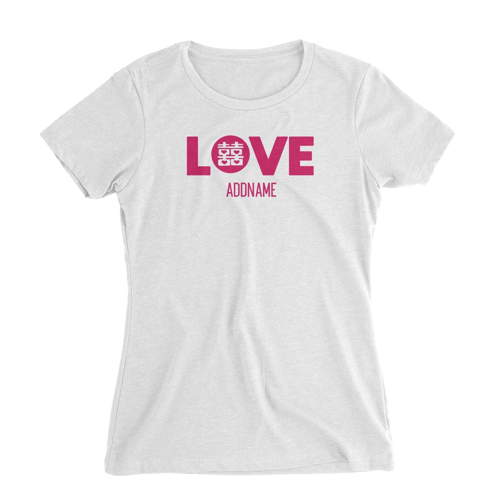 Love In Double Happiness Addname Women Slim Fit T-Shirt