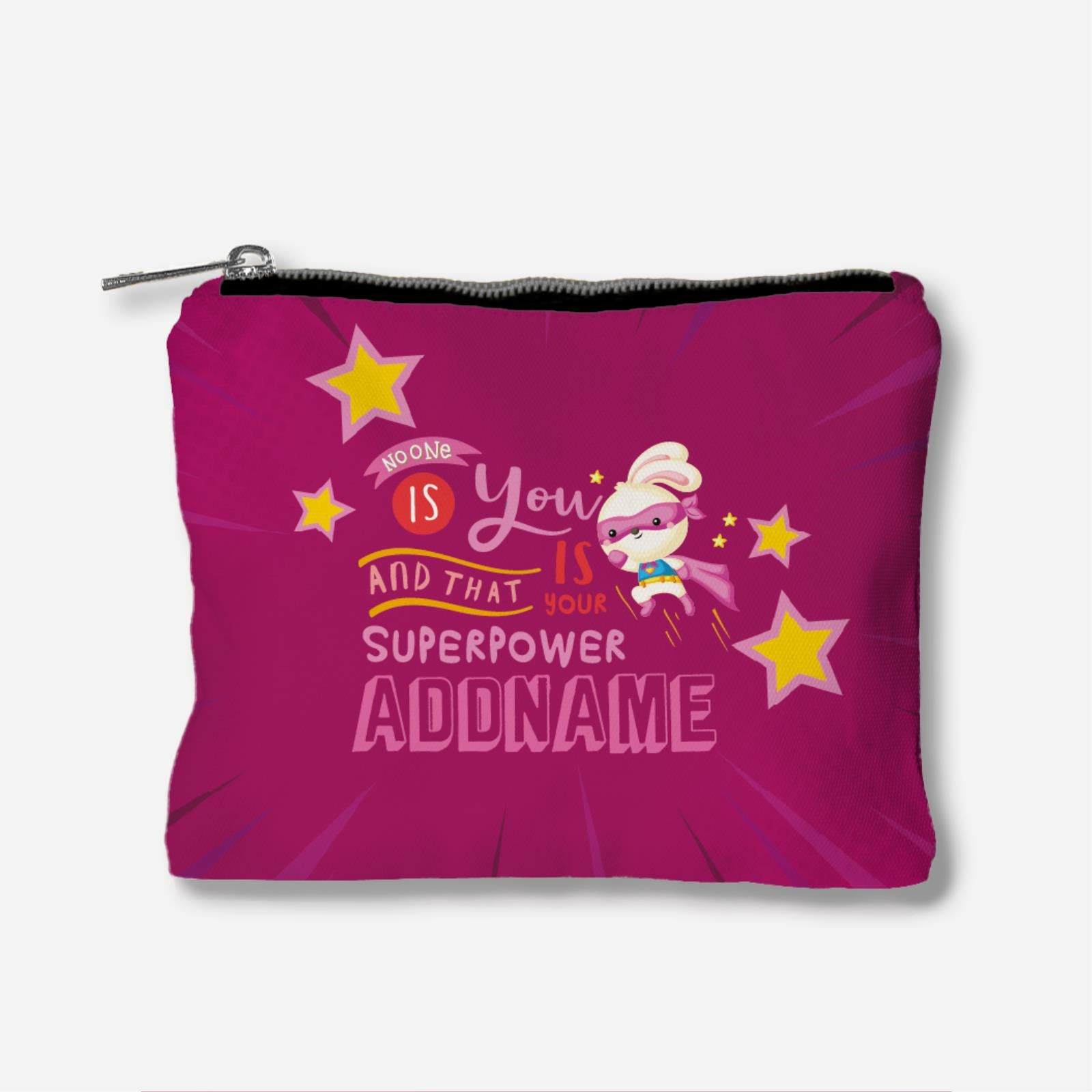 Children's Gift Series Full Print Zipper Pouch - No One Is You And That Is Your Superpower Pink