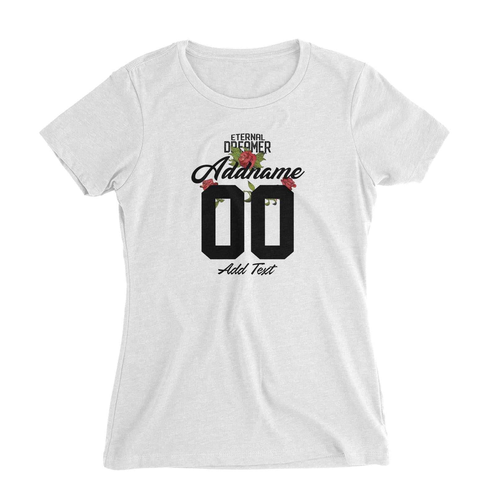 Eternal Dreamer with Roses Personalizable with Name Number and Text Women's Slim Fit T-Shirt