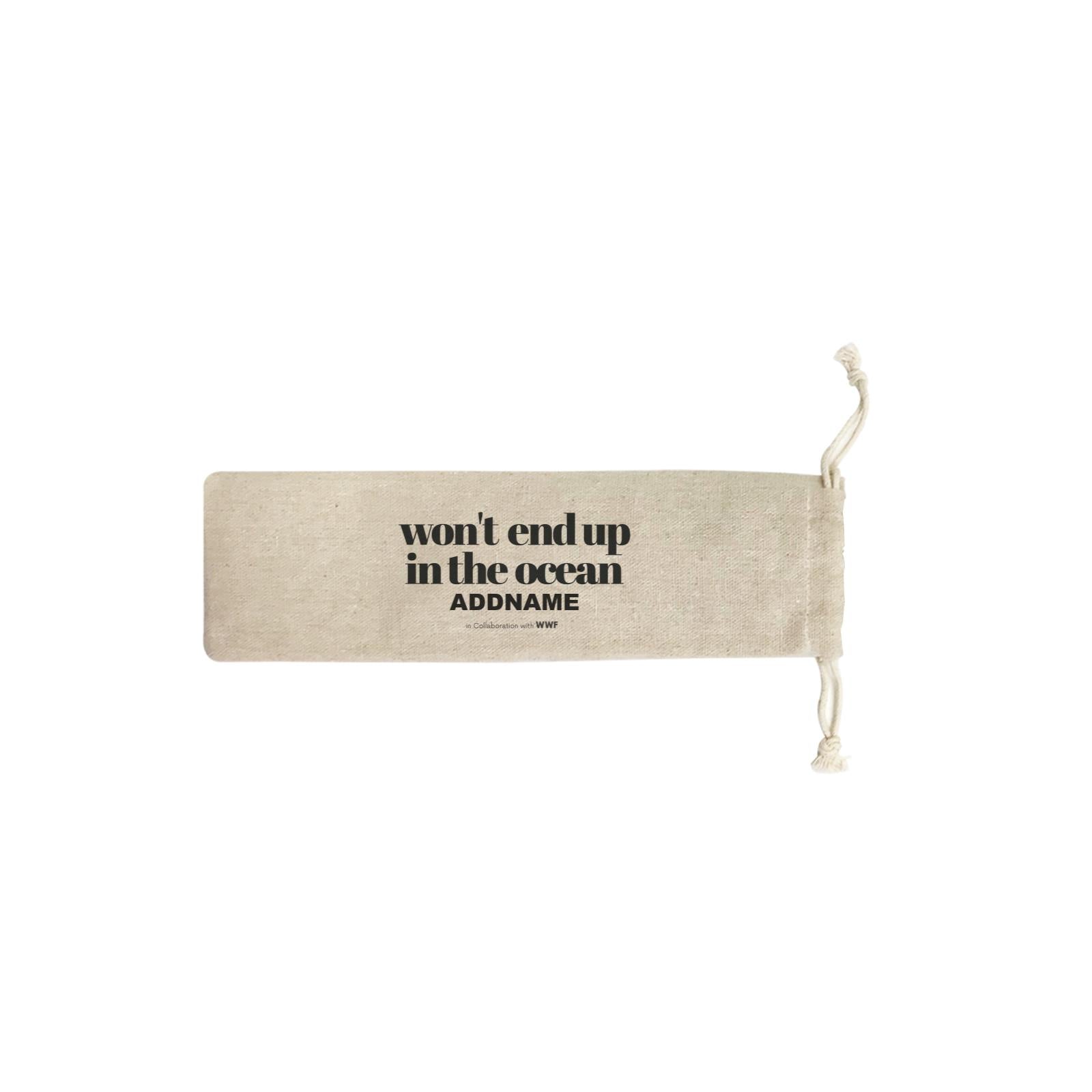Won't End Up In The Ocean Typography Addname SB Straw Pouch (No Straws included)