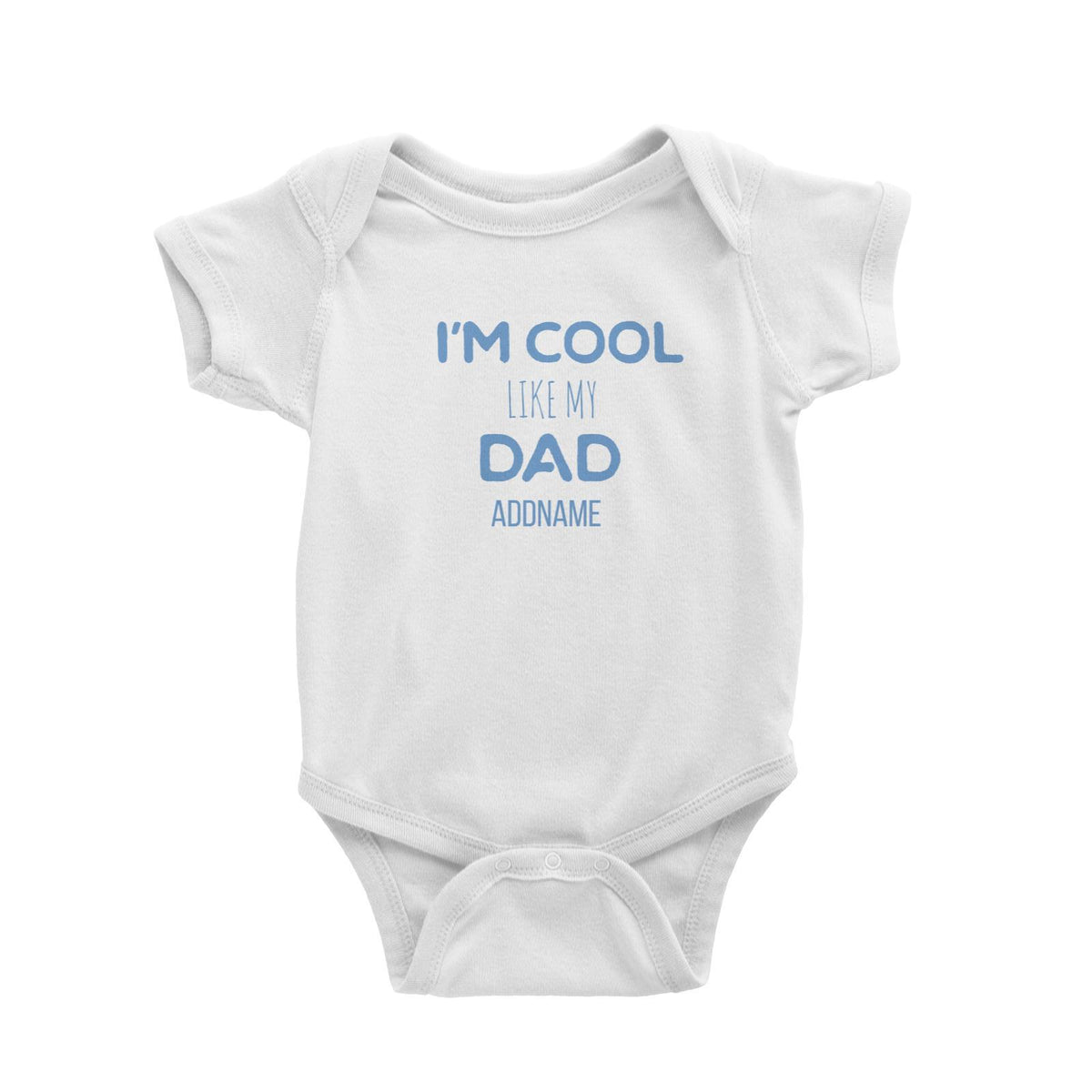 Im Cool Like My Dad Addname Baby Romper